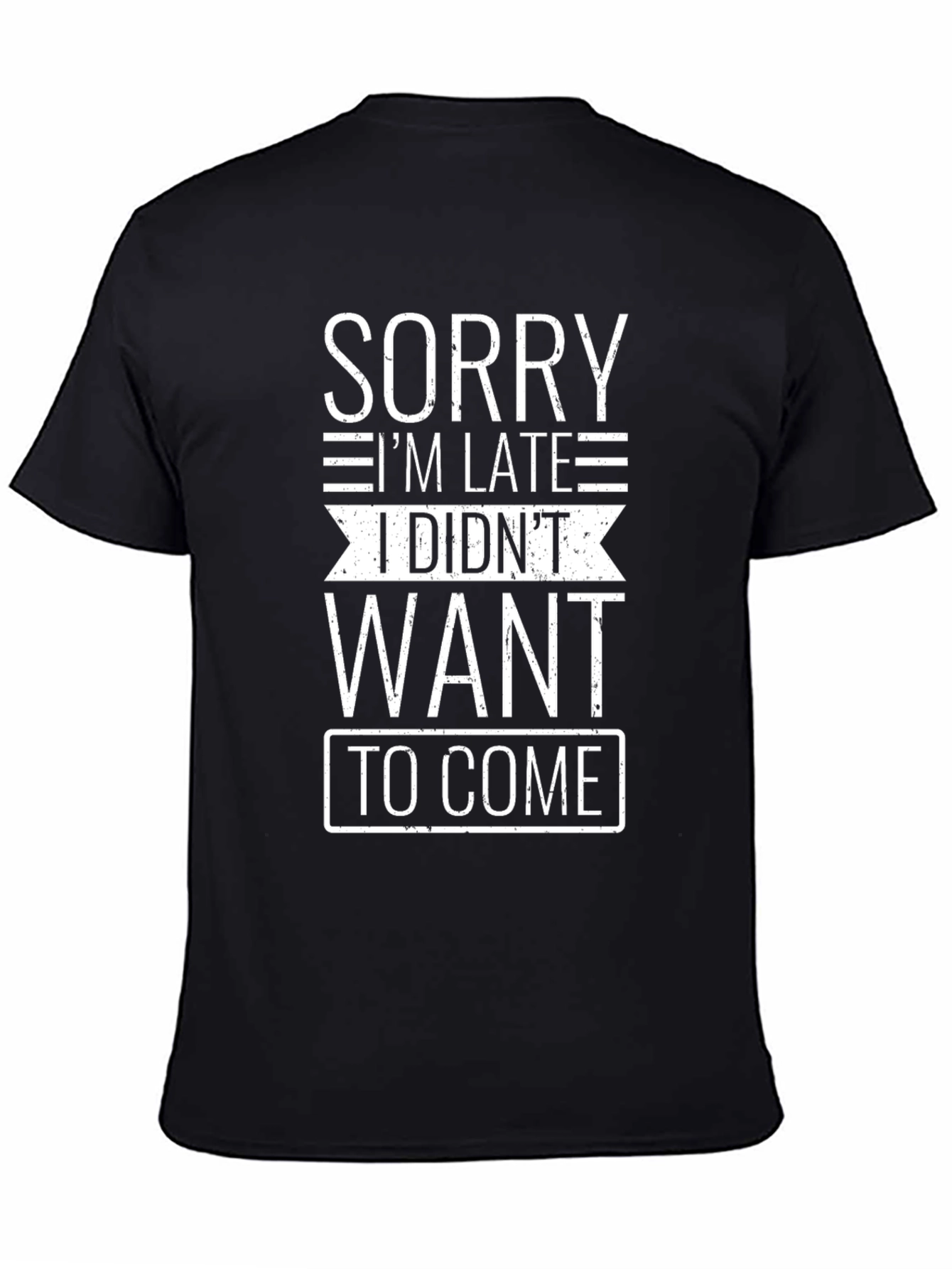 Black Funny "Sorry I'm Late" Graphic T-Shirt view 4