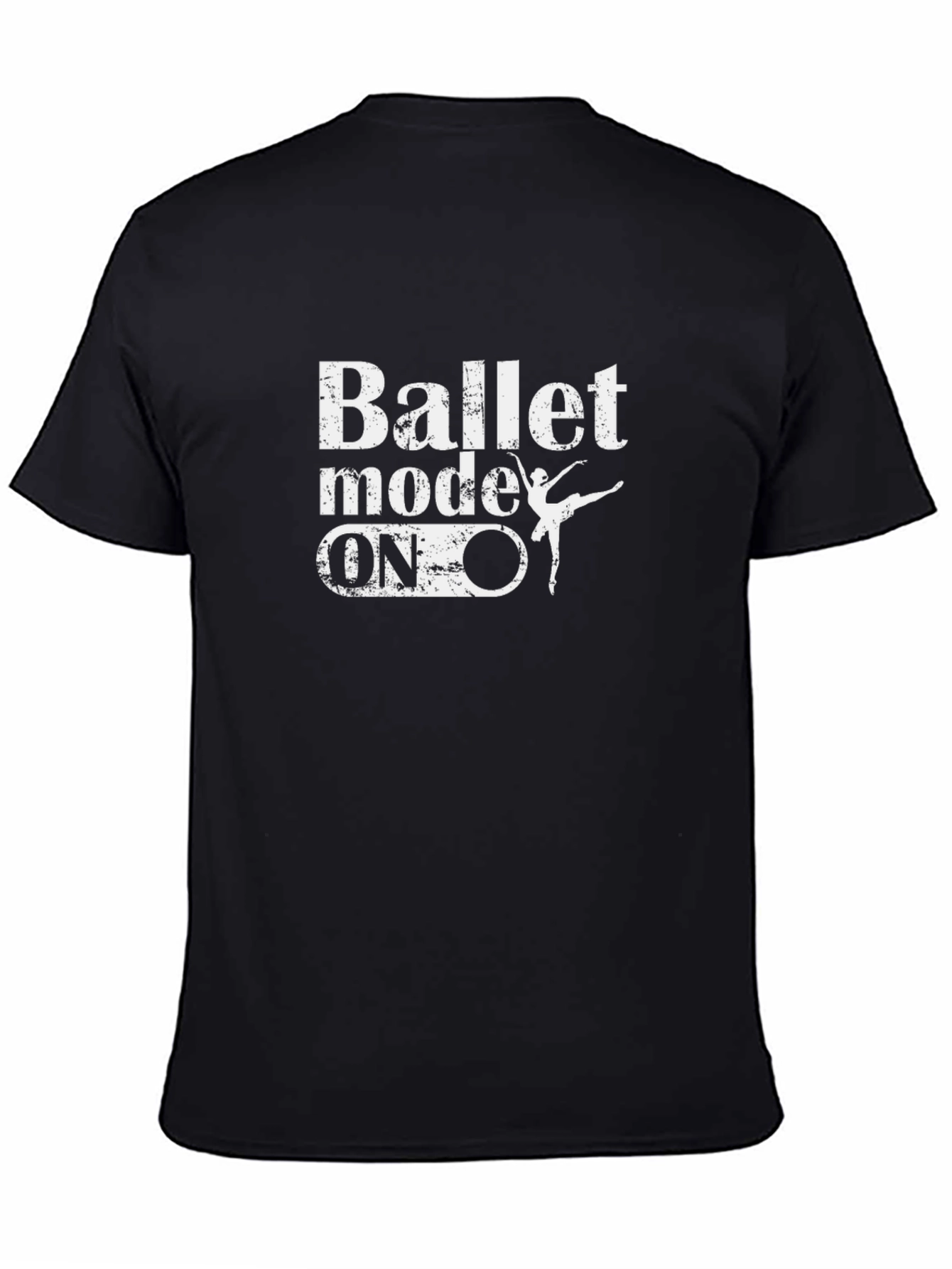 Black Ballet Mode On T-Shirt - Dancer Gift view 4