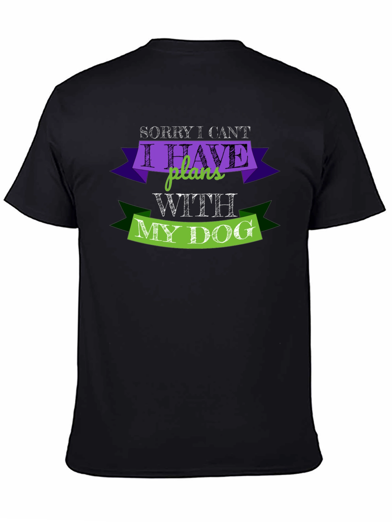 Black Dog Lover T-Shirt: Sorry I Can't Plans With My Dog Black Tee view 4