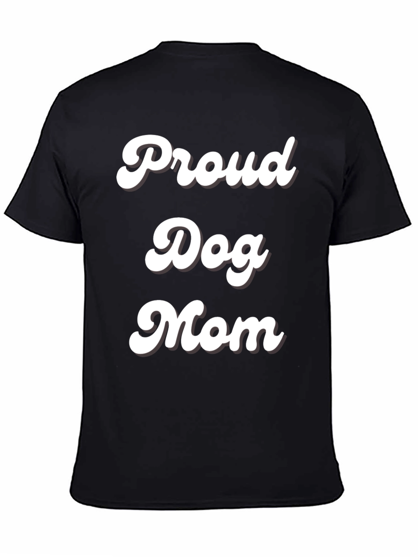 Black Proud Dog Mom Black T-Shirt view 4