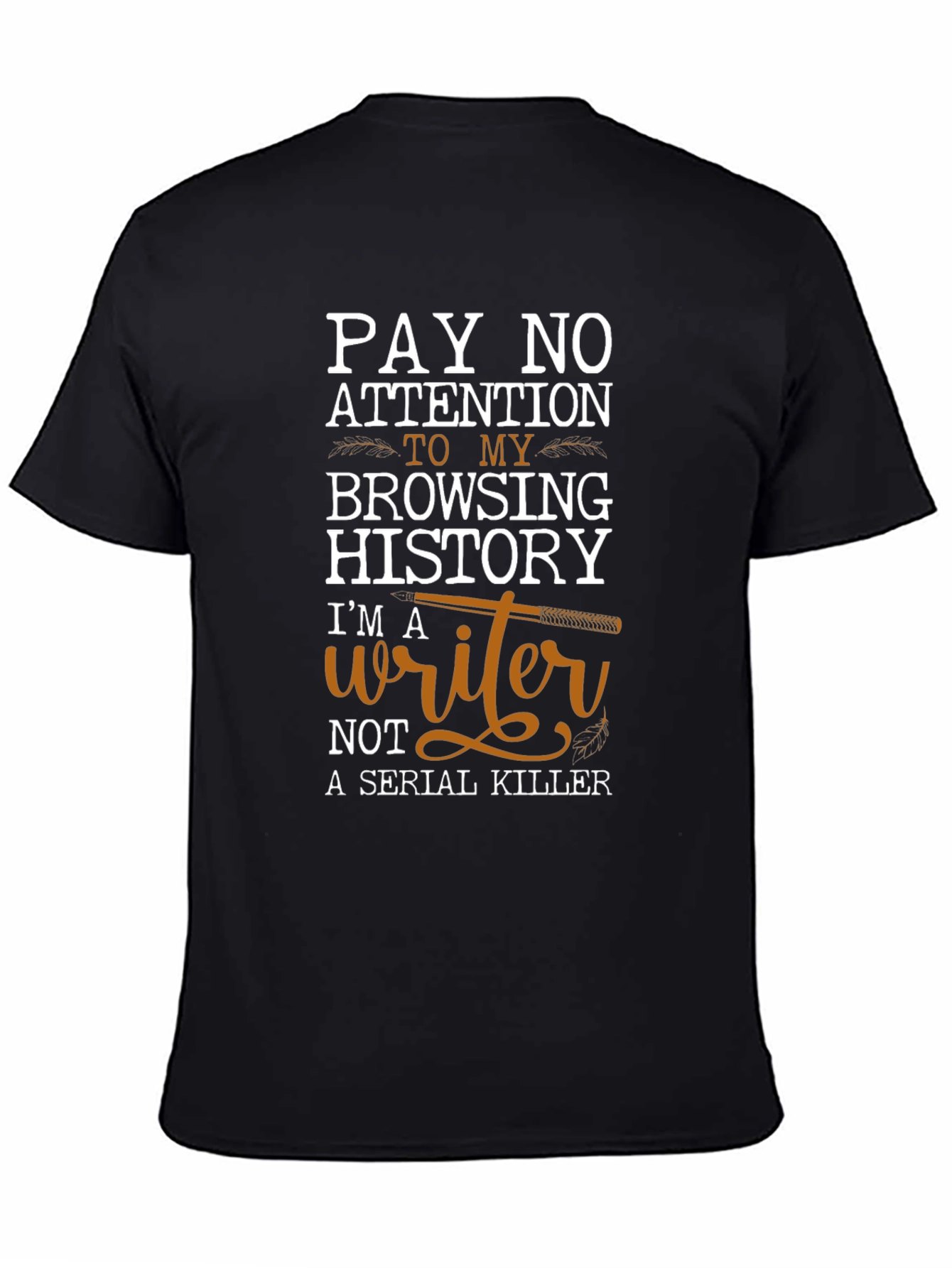 Black Writer Not Serial Killer T-Shirt view 4