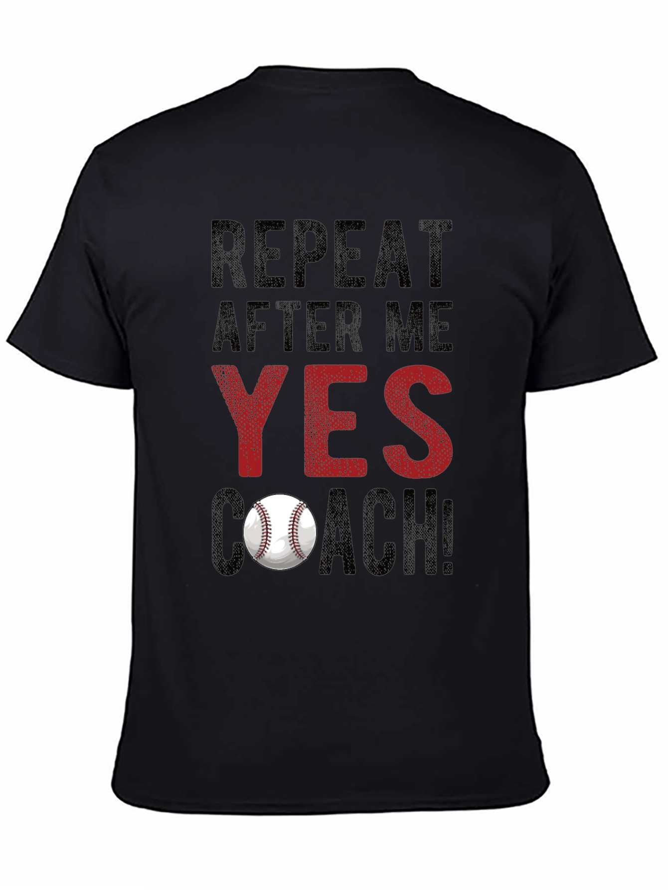 Black Repeat After Me: Yes Coach! Baseball T-Shirt view 4