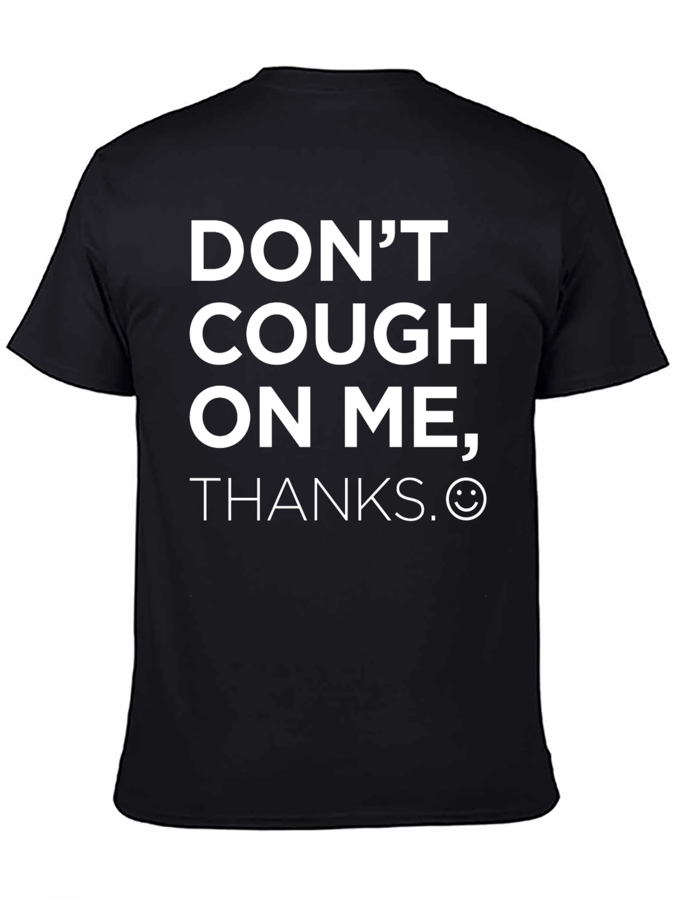 Black Don't Cough On Me T-Shirt - Funny Slogan Tee view 4