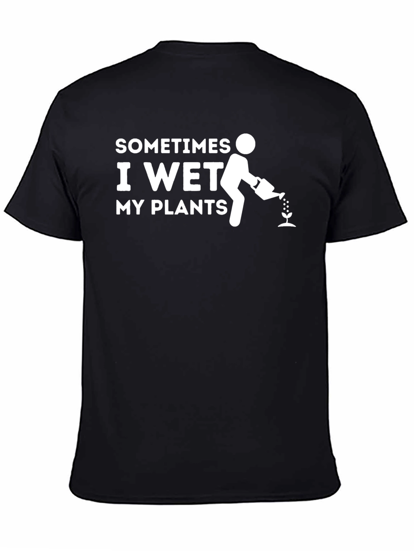 Black Sometimes I Wet My Plants Graphic T-Shirt view 4