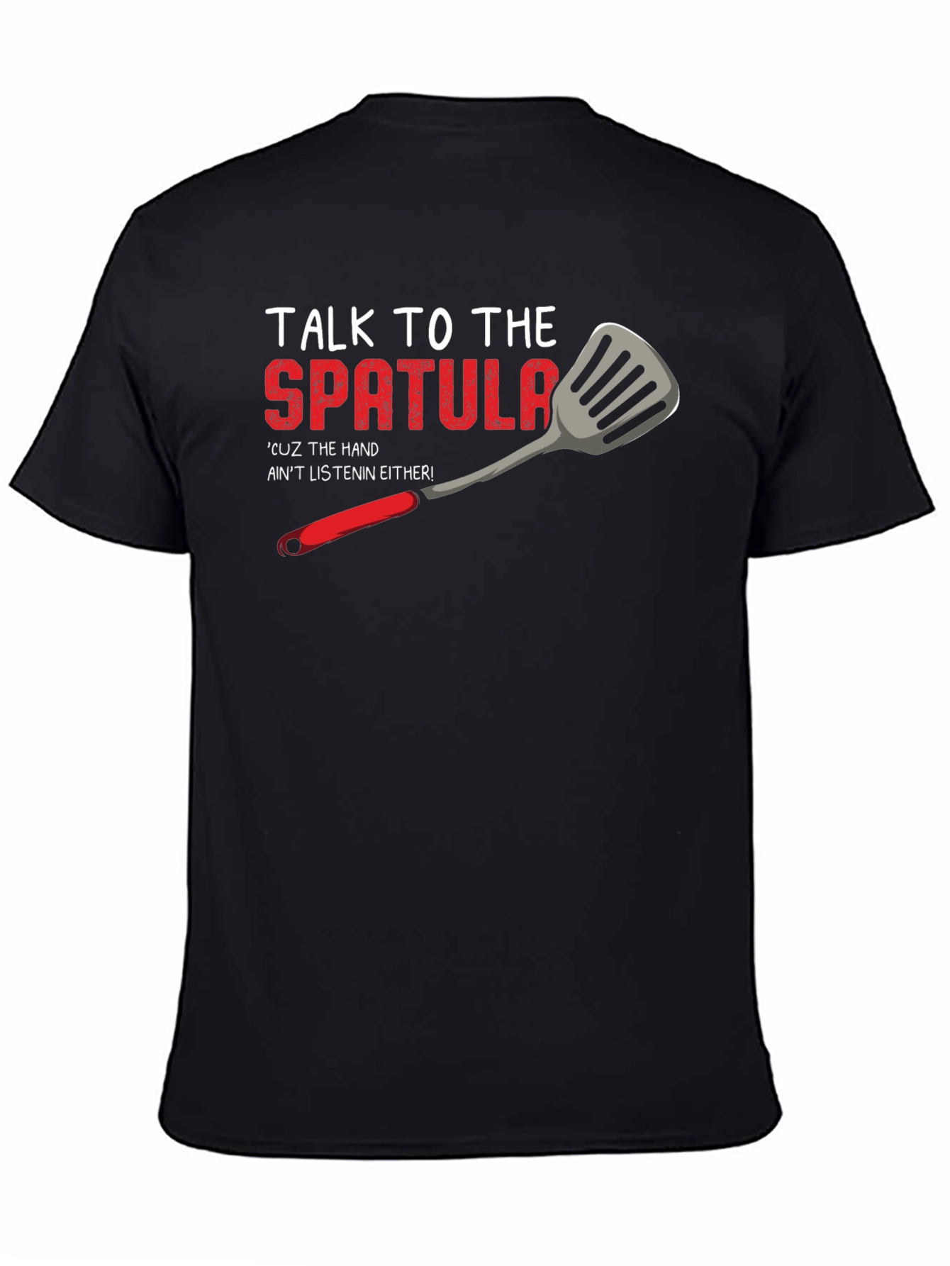 Black Talk to the Spatula T-Shirt - Funny Kitchen Humor Tee view 4