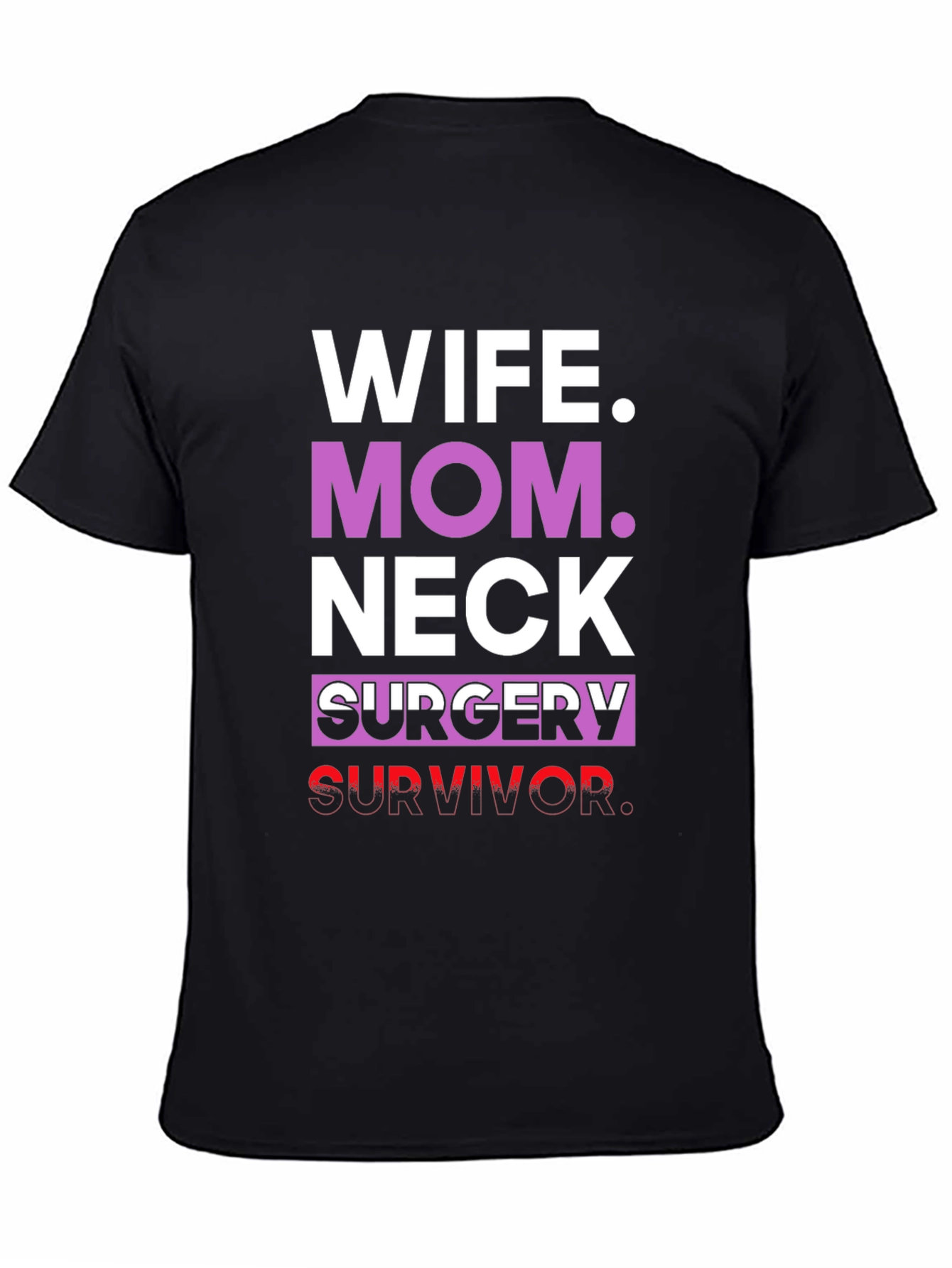 Black Wife Mom Neck Surgery Survivor Graphic Tee view 4