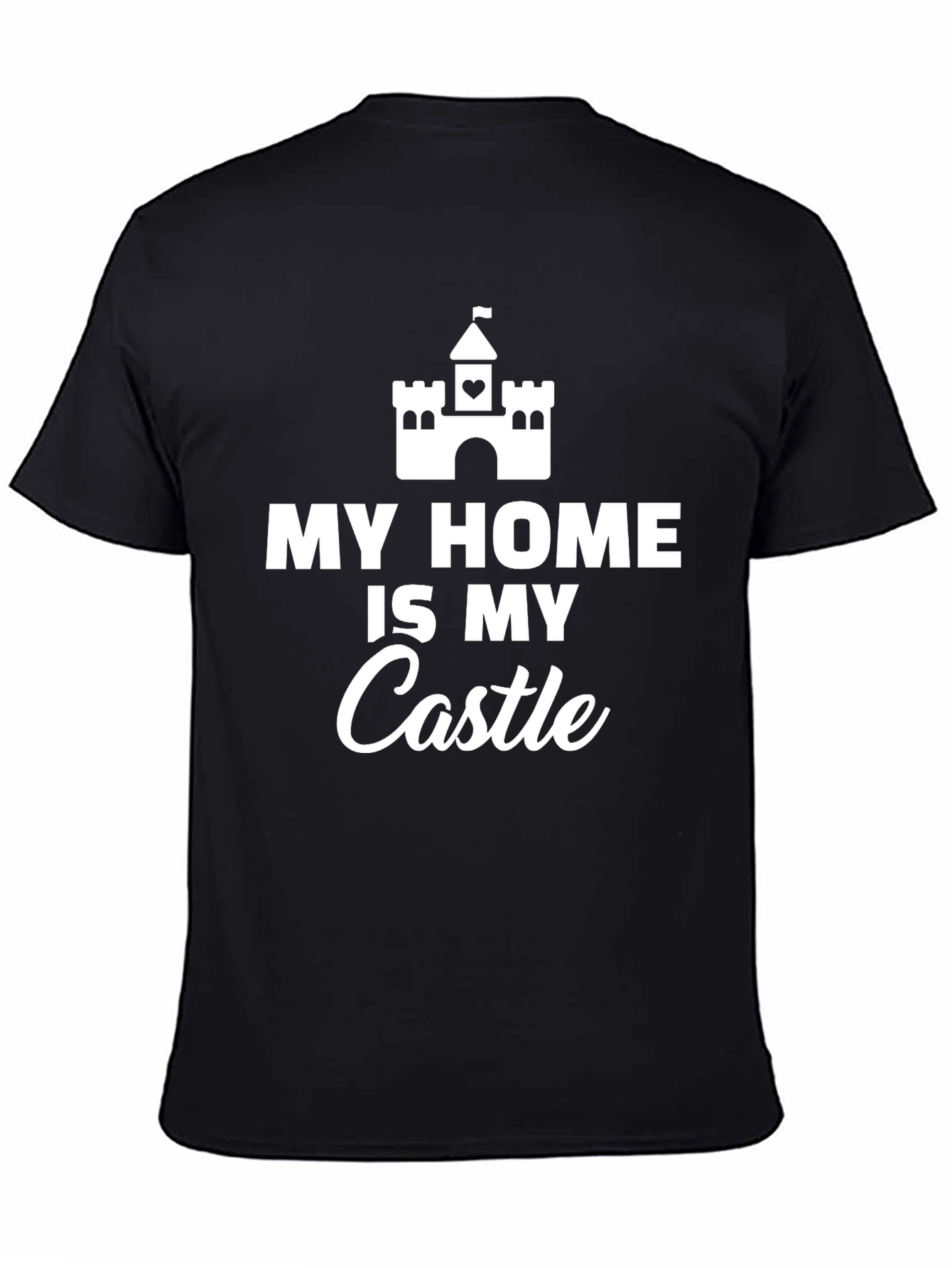 Black My Home is My Castle Novelty Graphic T-Shirt view 4