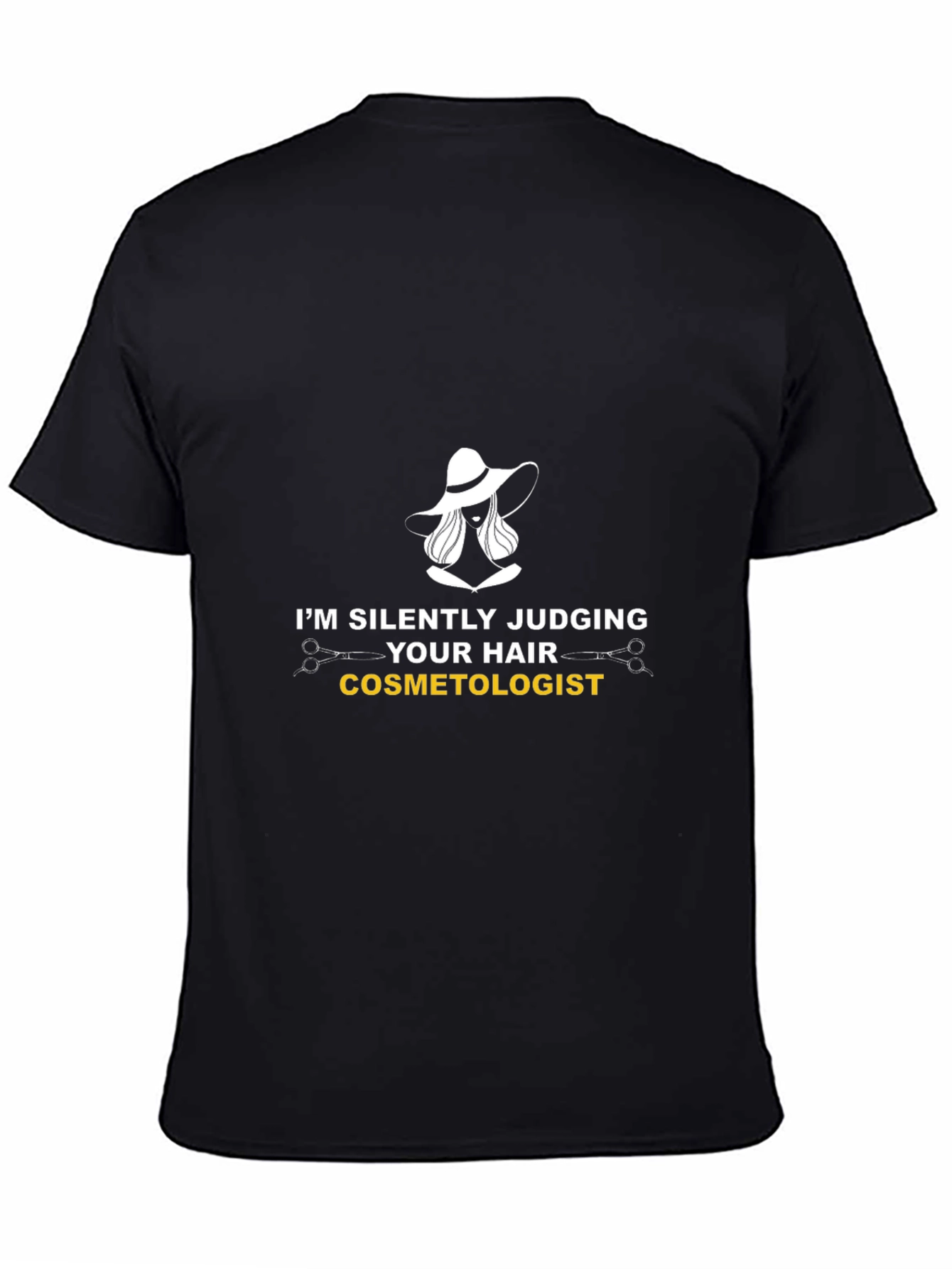 Black I'm Silently Judging Your Hair Cosmetologist T-Shirt view 4