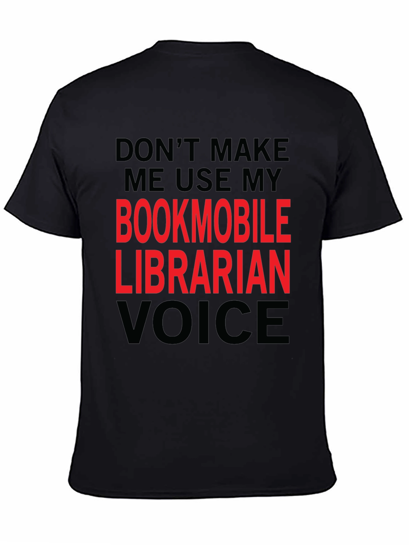 Black Bookmobile Librarian Voice T-Shirt view 4