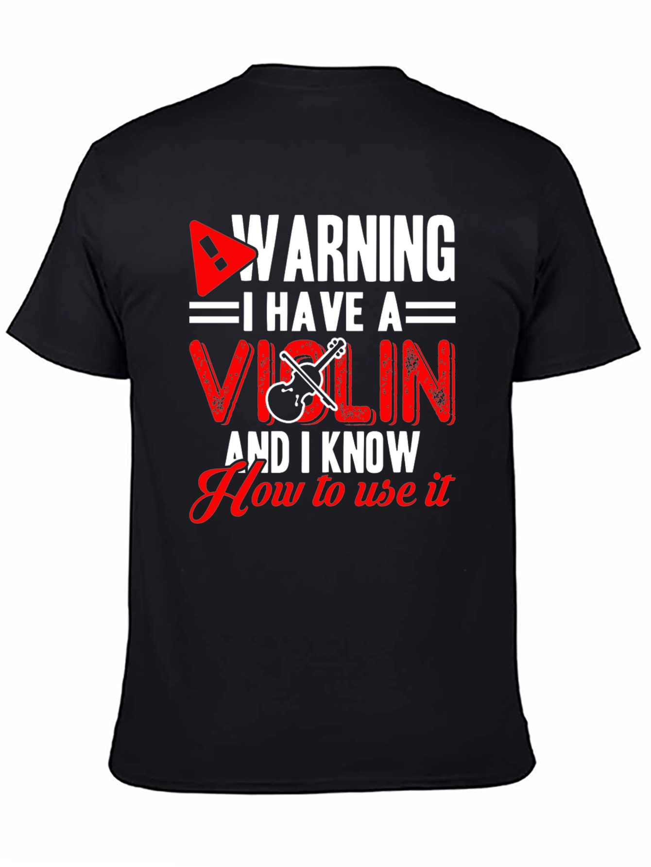 Black Warning I Have A Violin Funny T-Shirt view 4