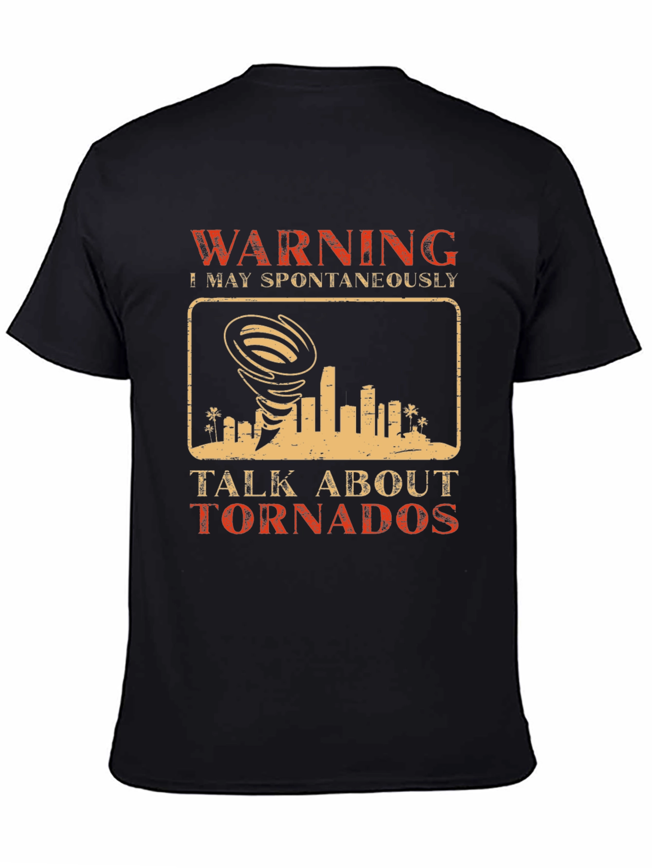 Black Warning May Spontaneously Talk About Tornados T-Shirt view 4
