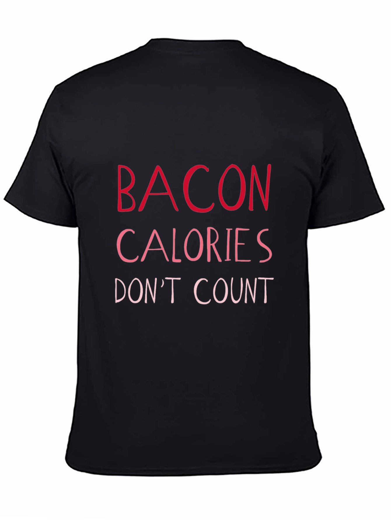 Black Bacon Calories Don't Count T-Shirt - Funny Foodie Tee view 4
