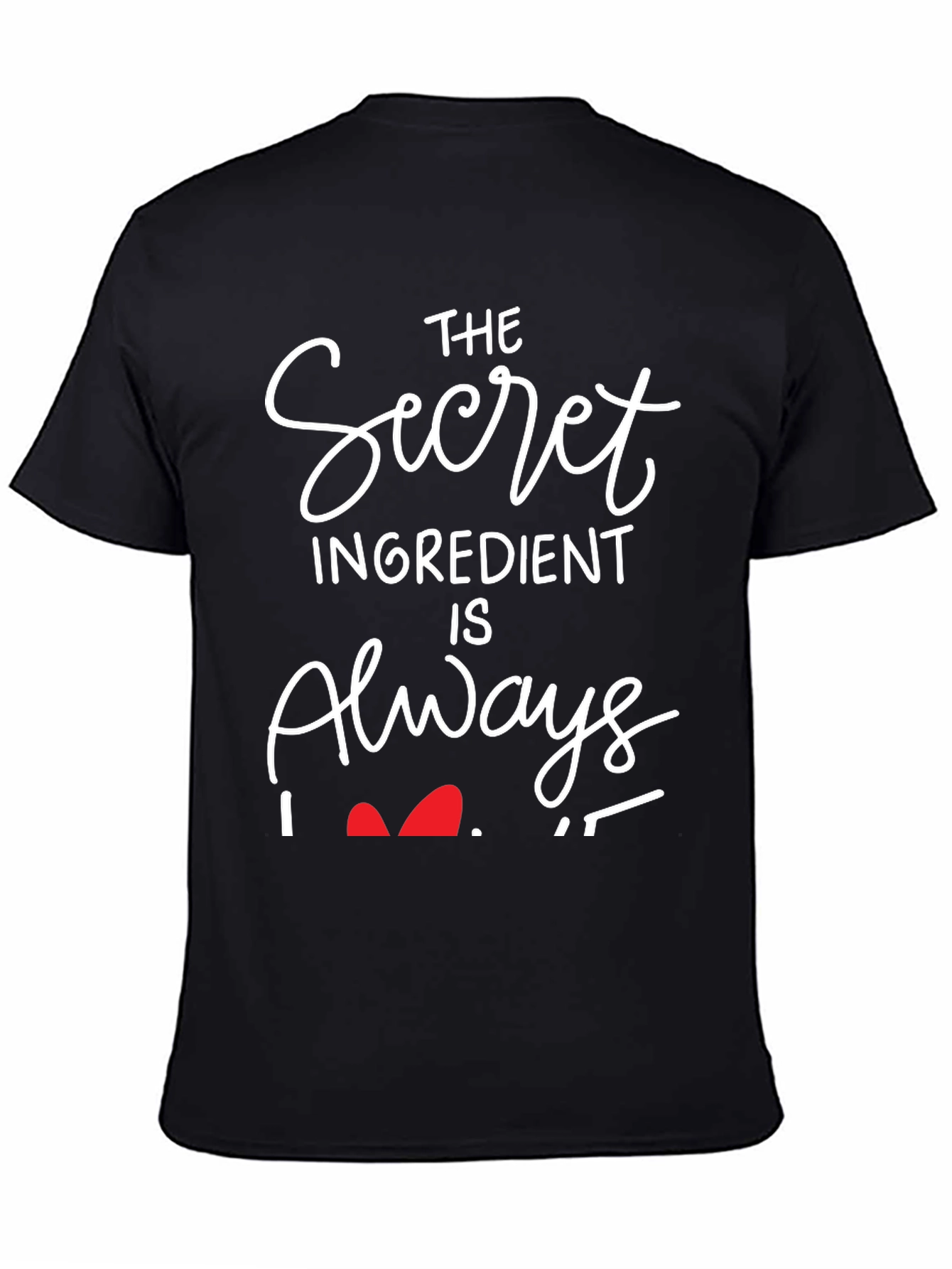 Black Secret Ingredient Is Always Love T-Shirt view 4