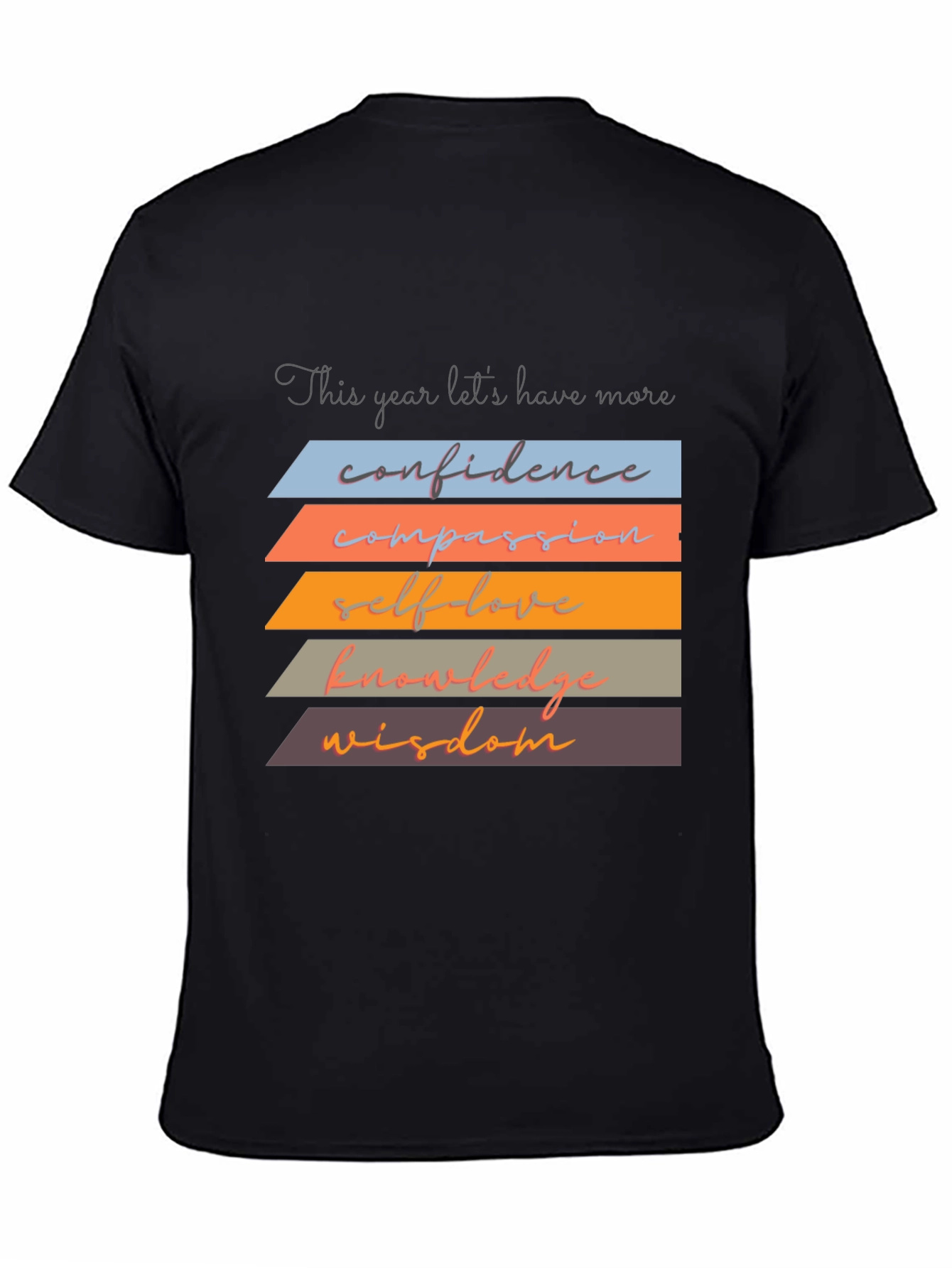 Black Inspirational T-Shirt: Confidence, Compassion, Wisdom view 4