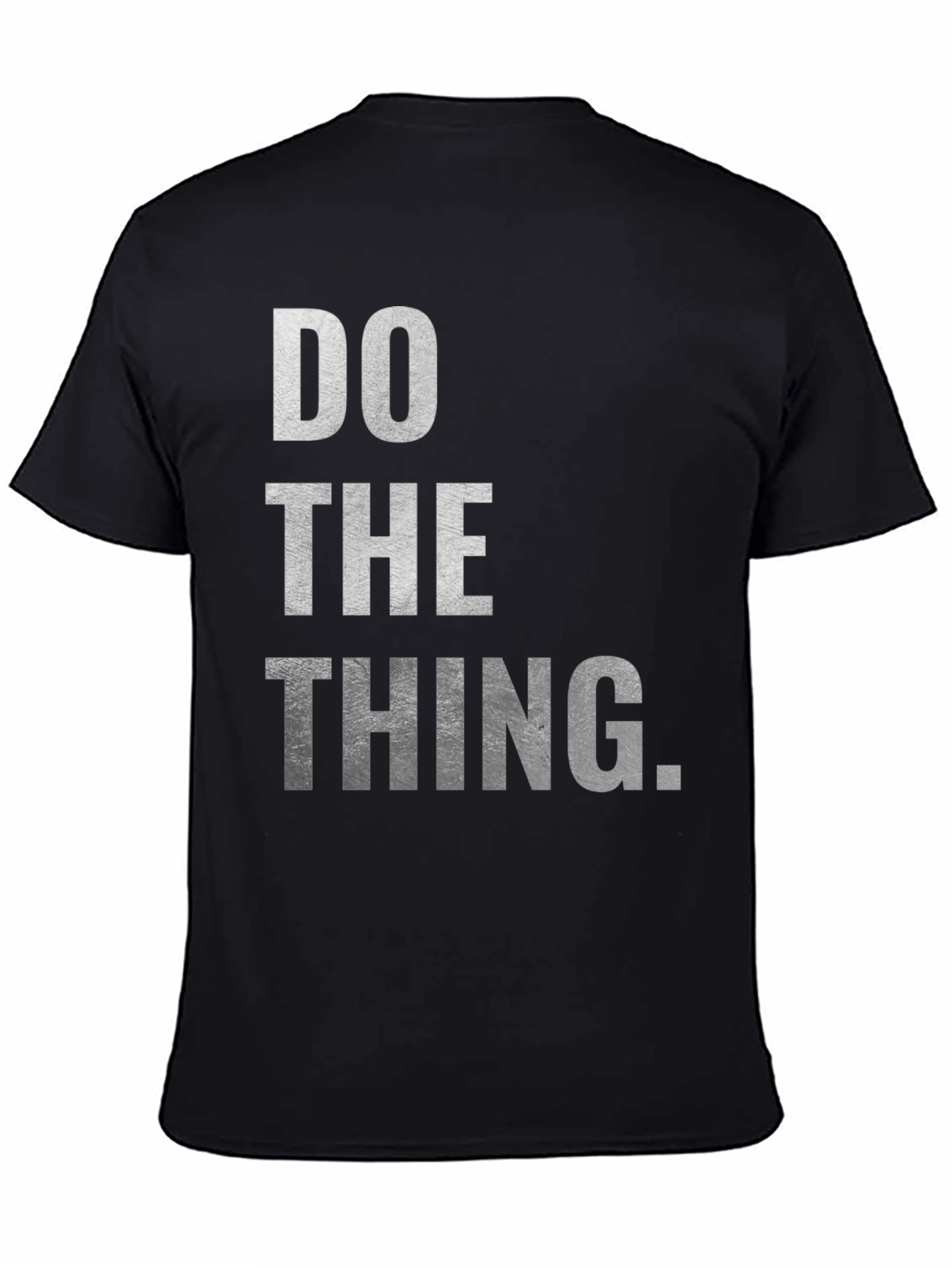 Black Do The Thing T-Shirt - Motivational Graphic Tee view 4