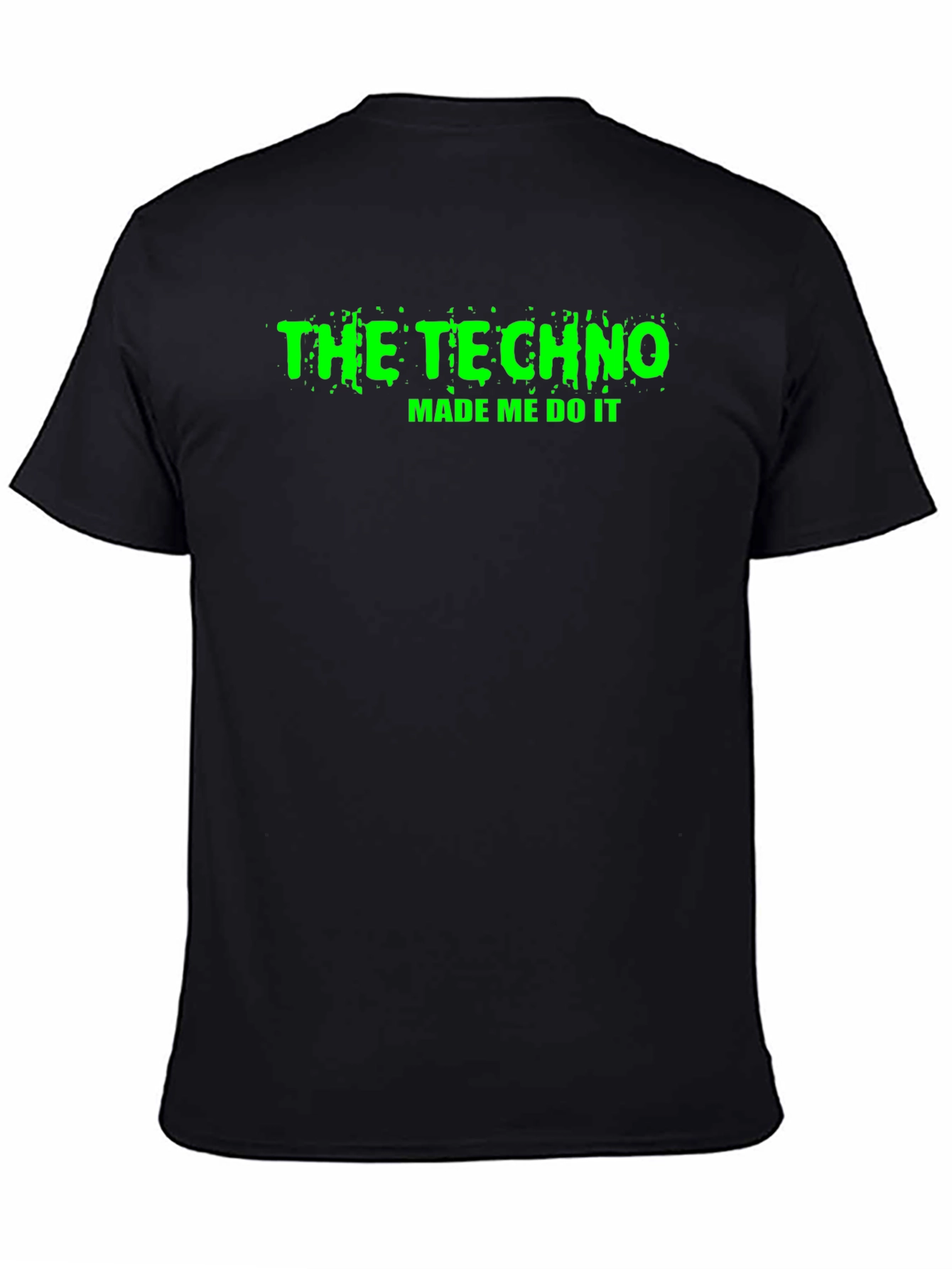Black The Techno Made Me Do It T-Shirt view 4