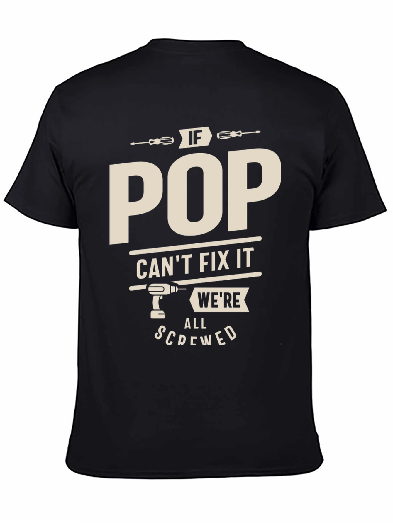 Black Funny "If Pop Can't Fix It" Graphic T-Shirt view 4