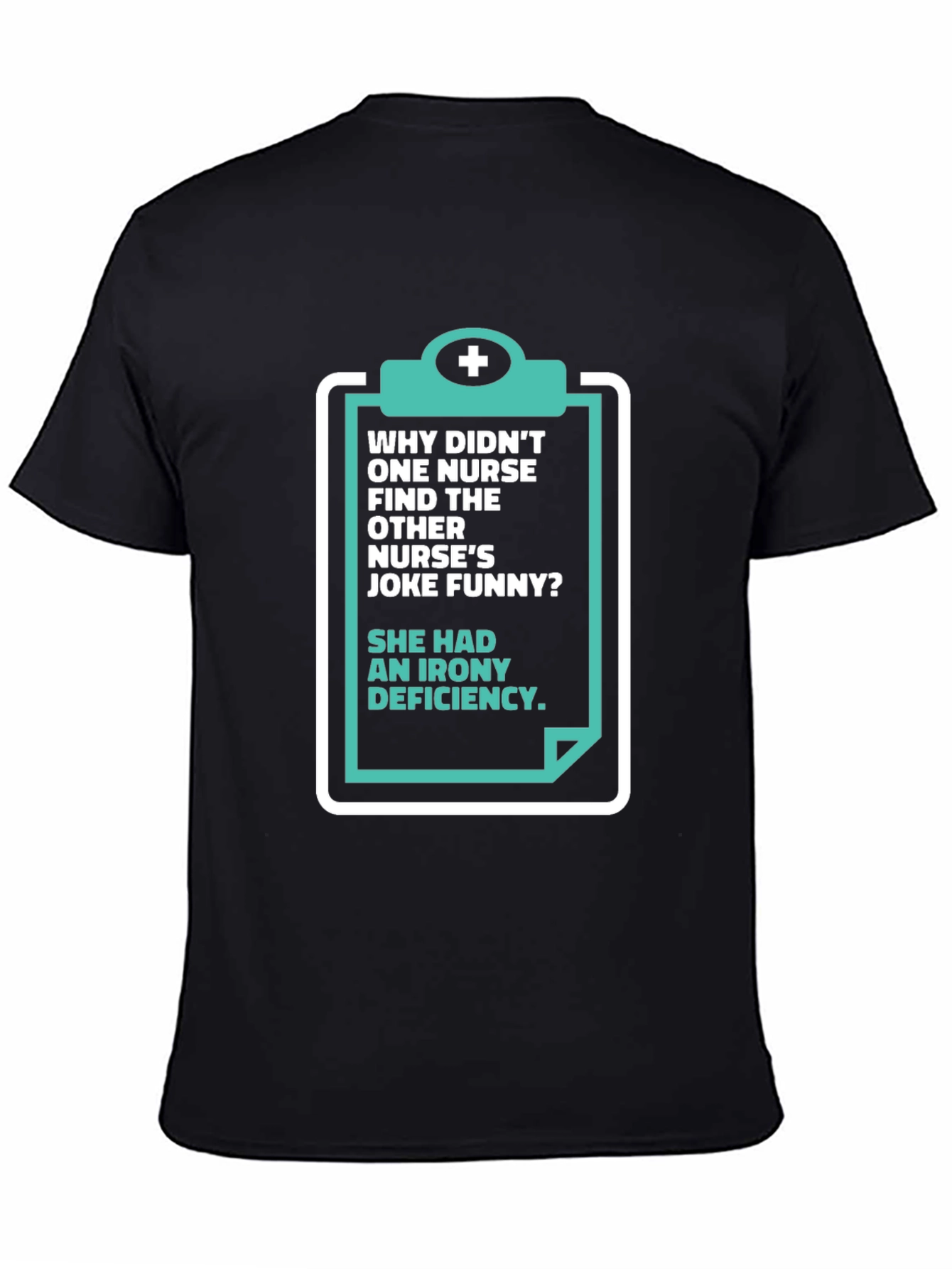 Black Funny Nurse T-Shirt - Irony Deficiency view 4