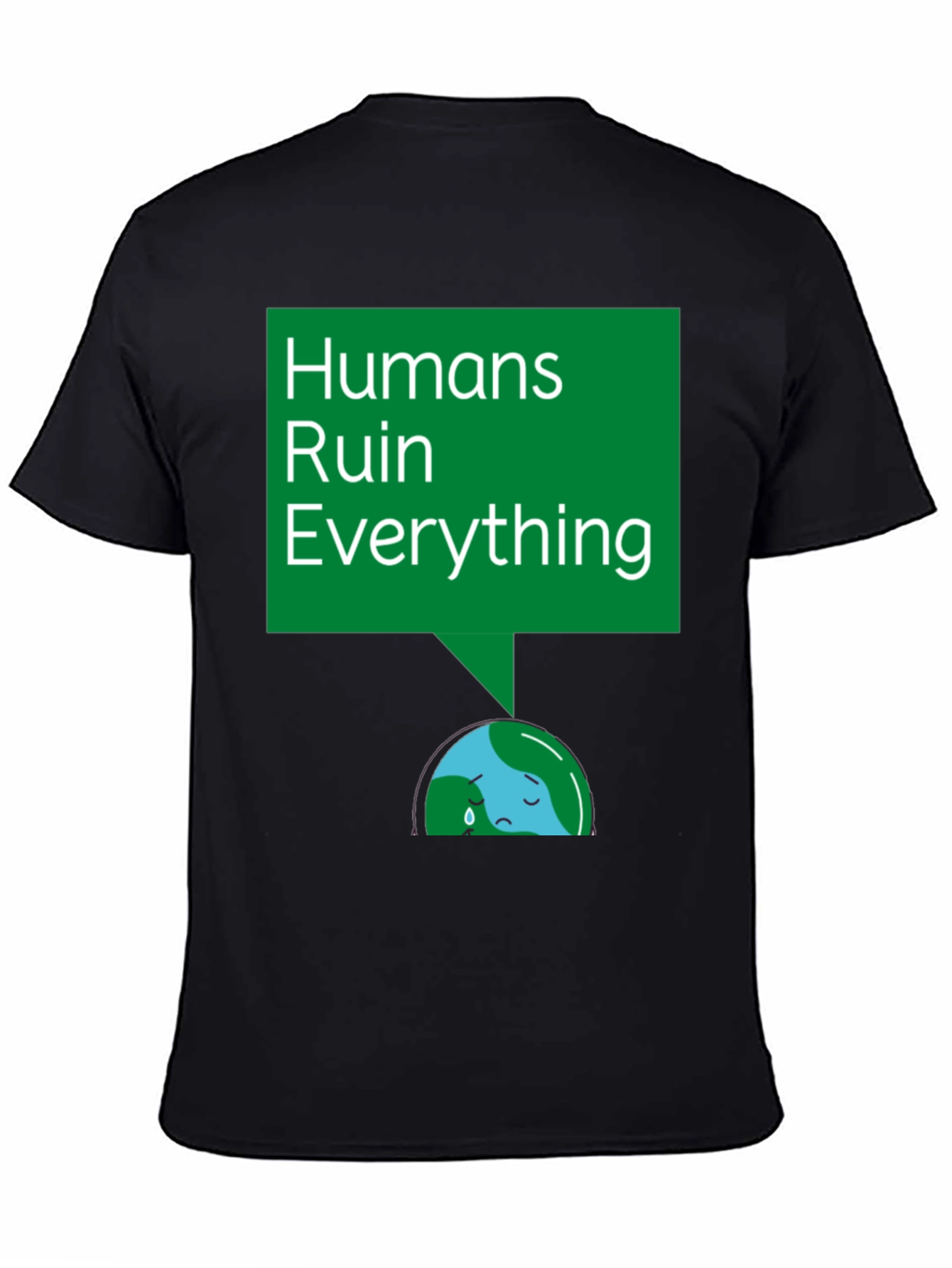 Black Humans Ruin Everything T-Shirt - Environmental Tee view 4