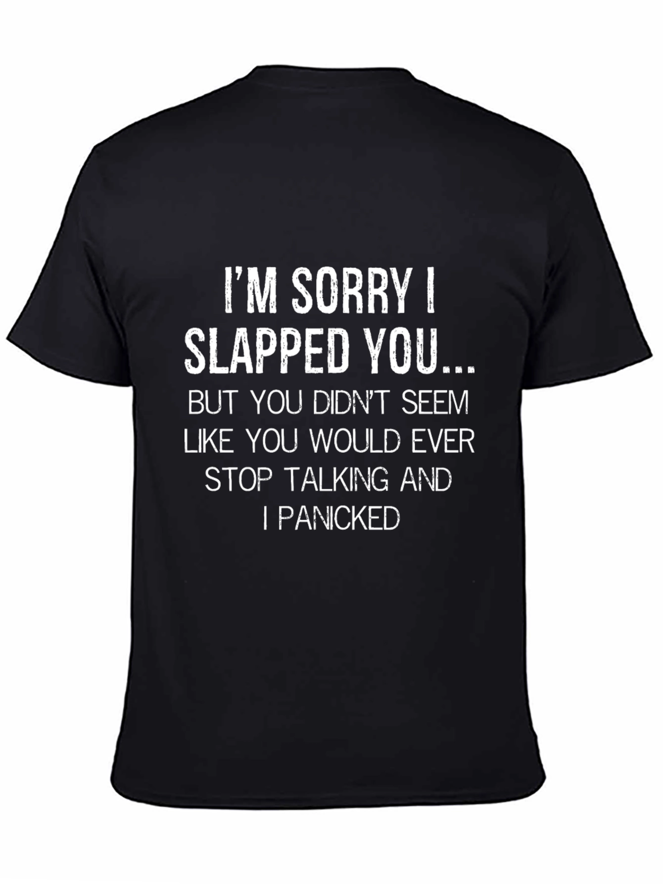 Black Funny Graphic T-Shirt - I'm Sorry I Slapped You... view 4
