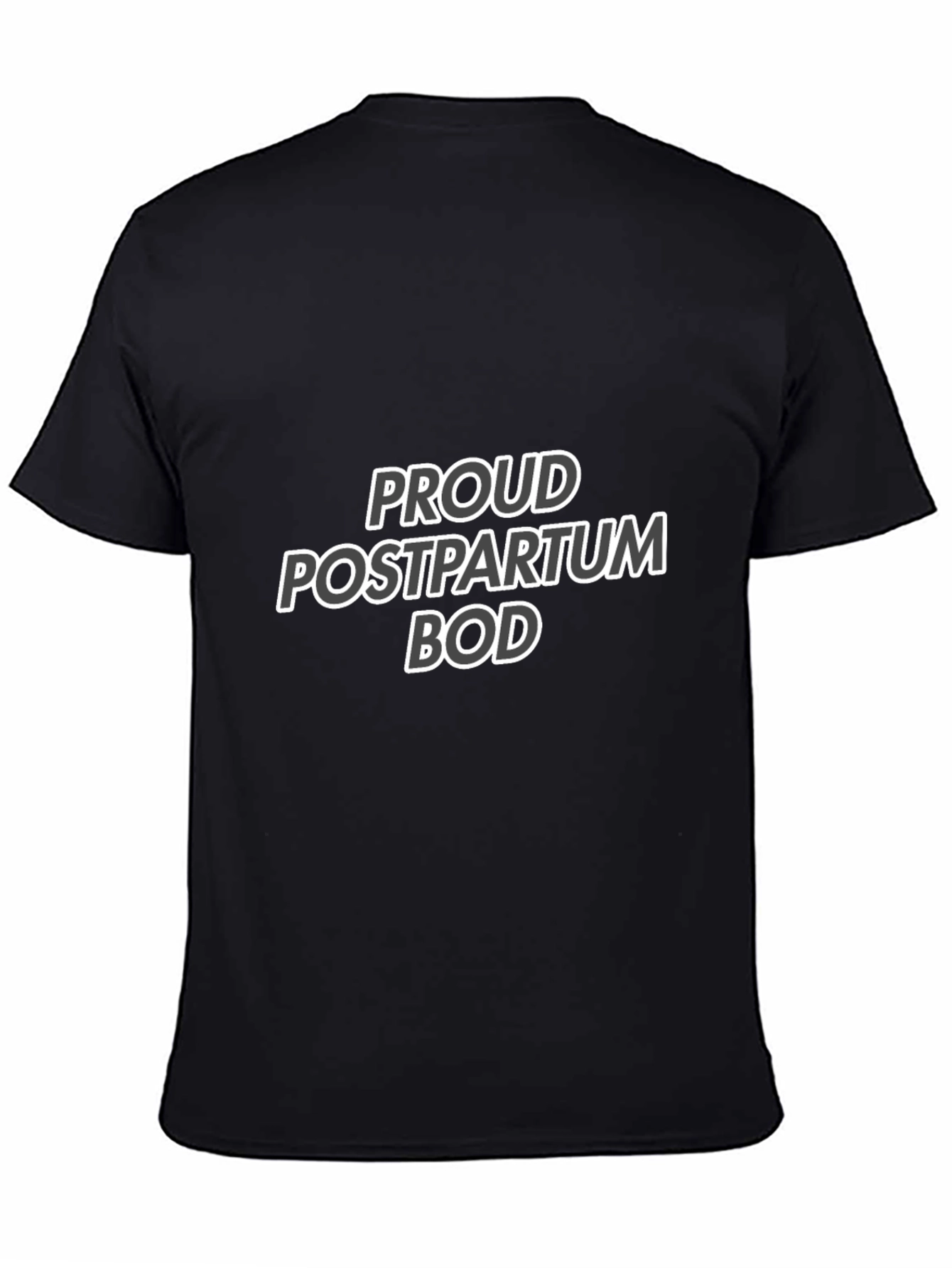 Black Proud Postpartum Bod T-Shirt - Black Cotton Tee view 4