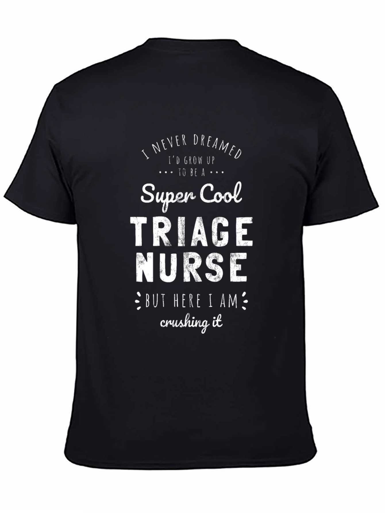 Black Super Cool Triage Nurse Black T-Shirt view 4