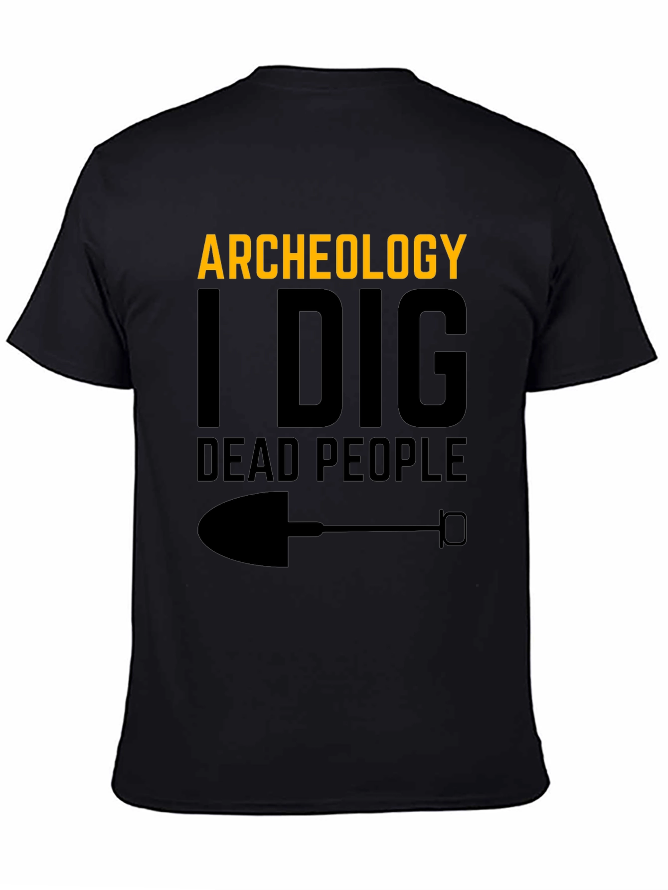 Black Archeology I Dig Dead People Black Graphic Tee view 4