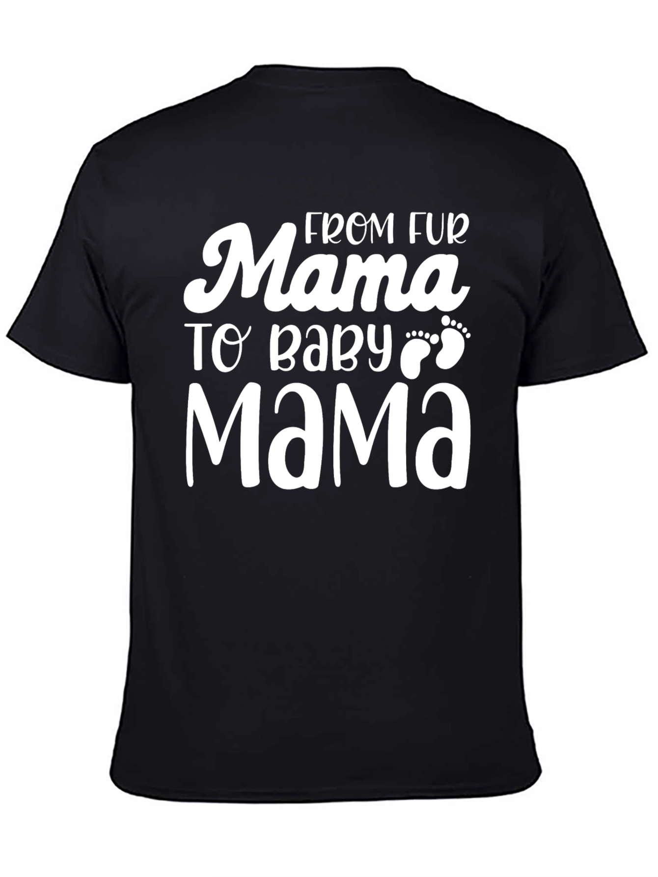 Black From Fur Mama to Baby Mama Graphic Tee view 4