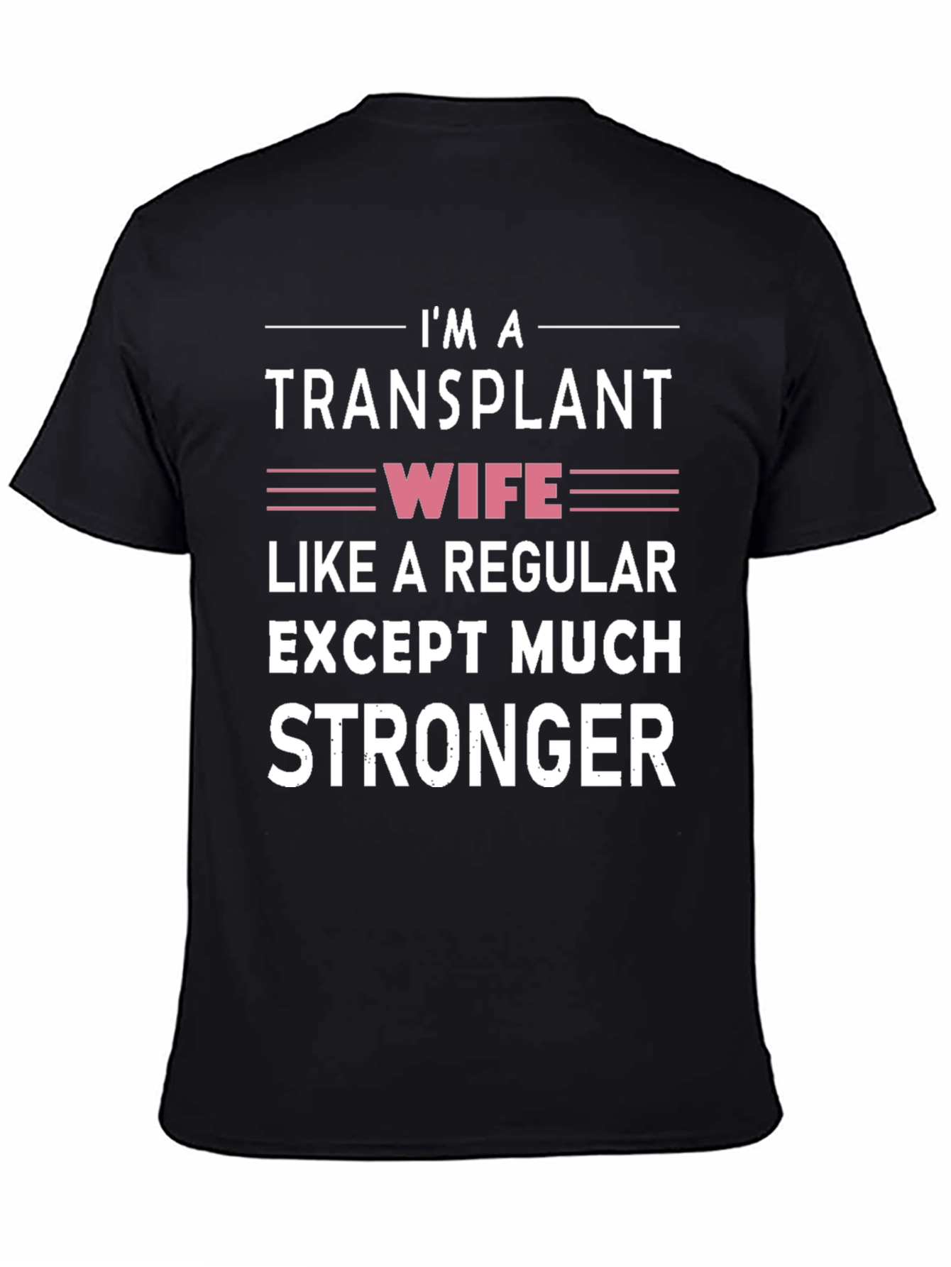 Black Transplant Wife Graphic T-Shirt - Strong & Unique view 4