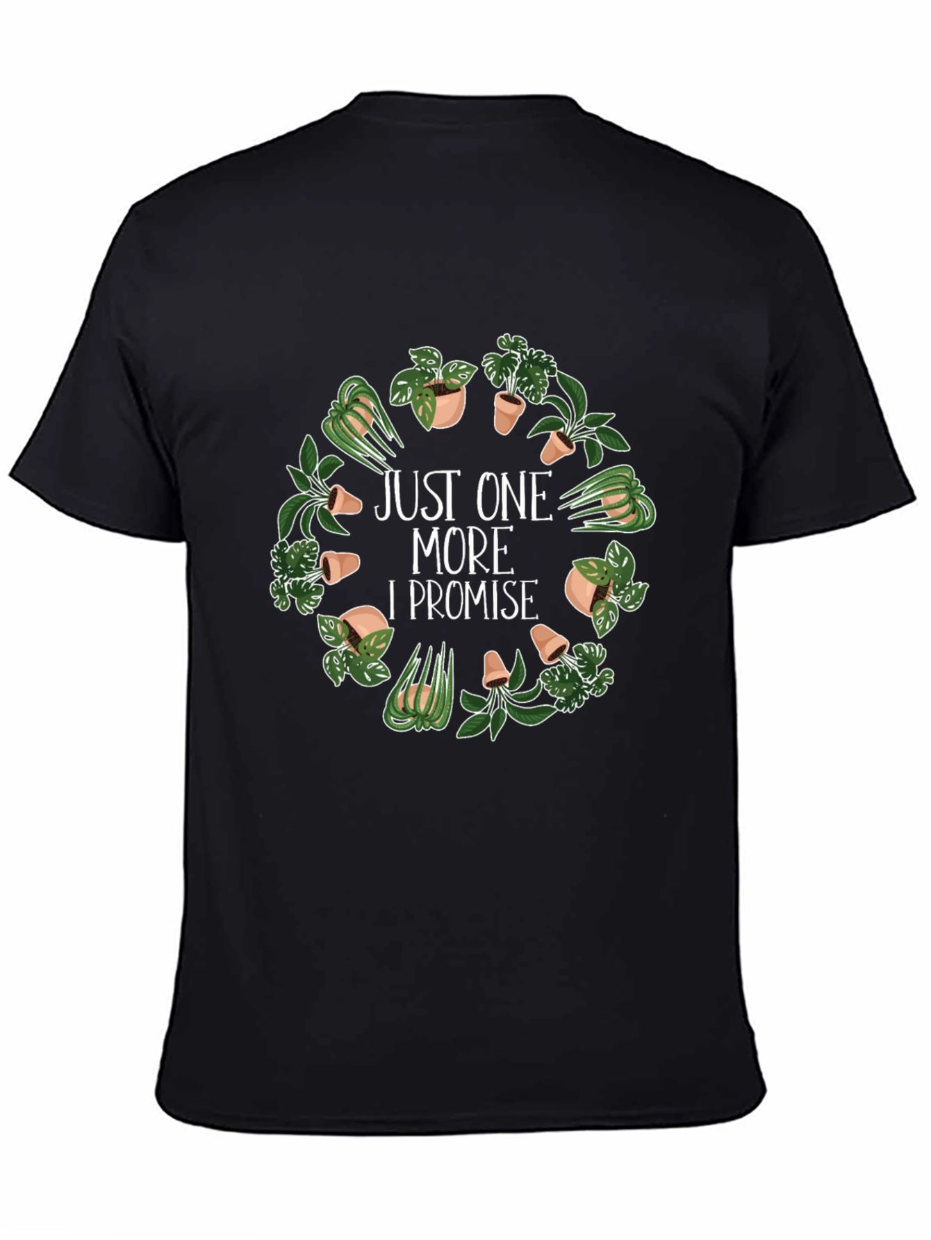 Black Just One More Plant T-Shirt - Black, Gardener's Gift view 4