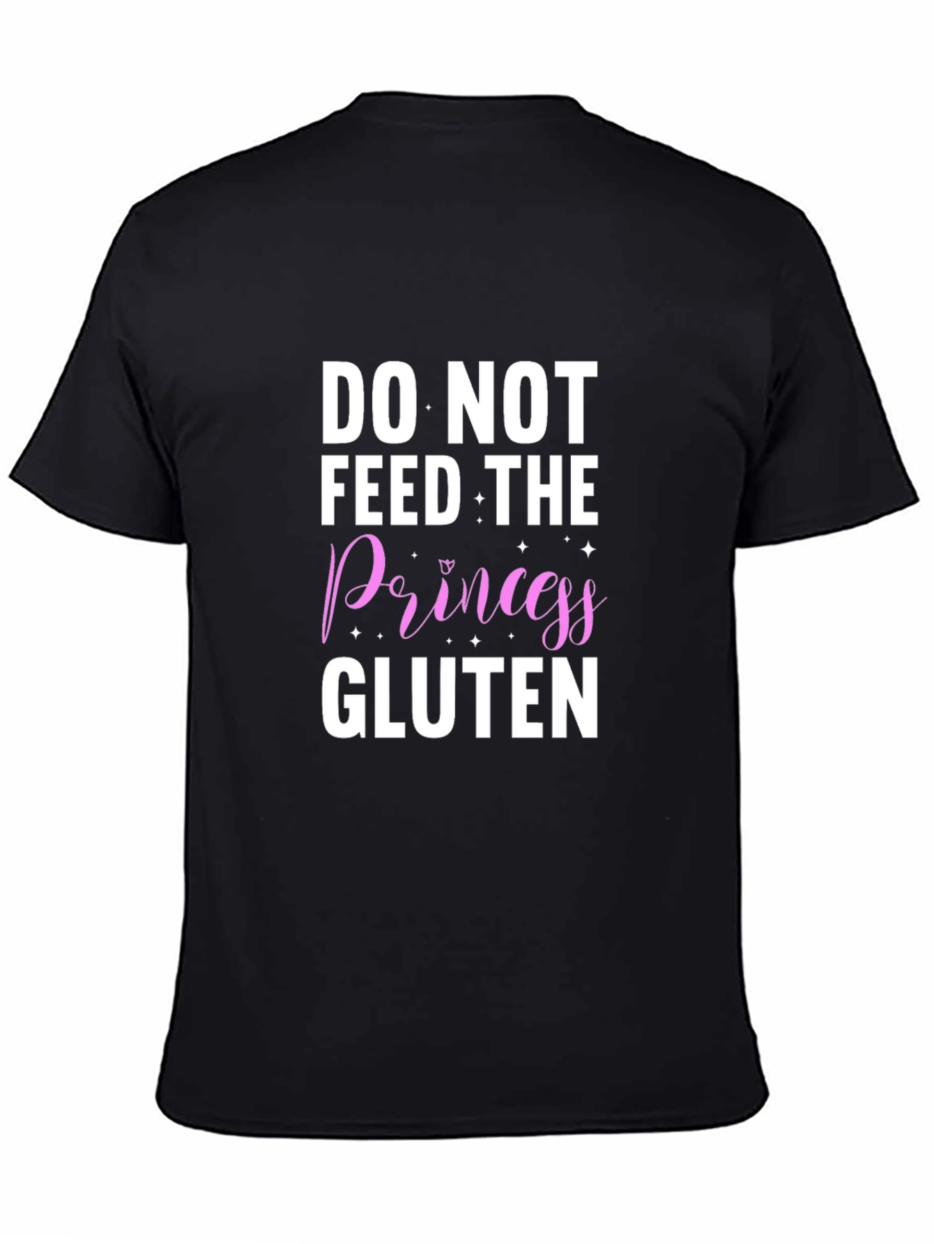 Black Do Not Feed The Princess Gluten T-Shirt view 4