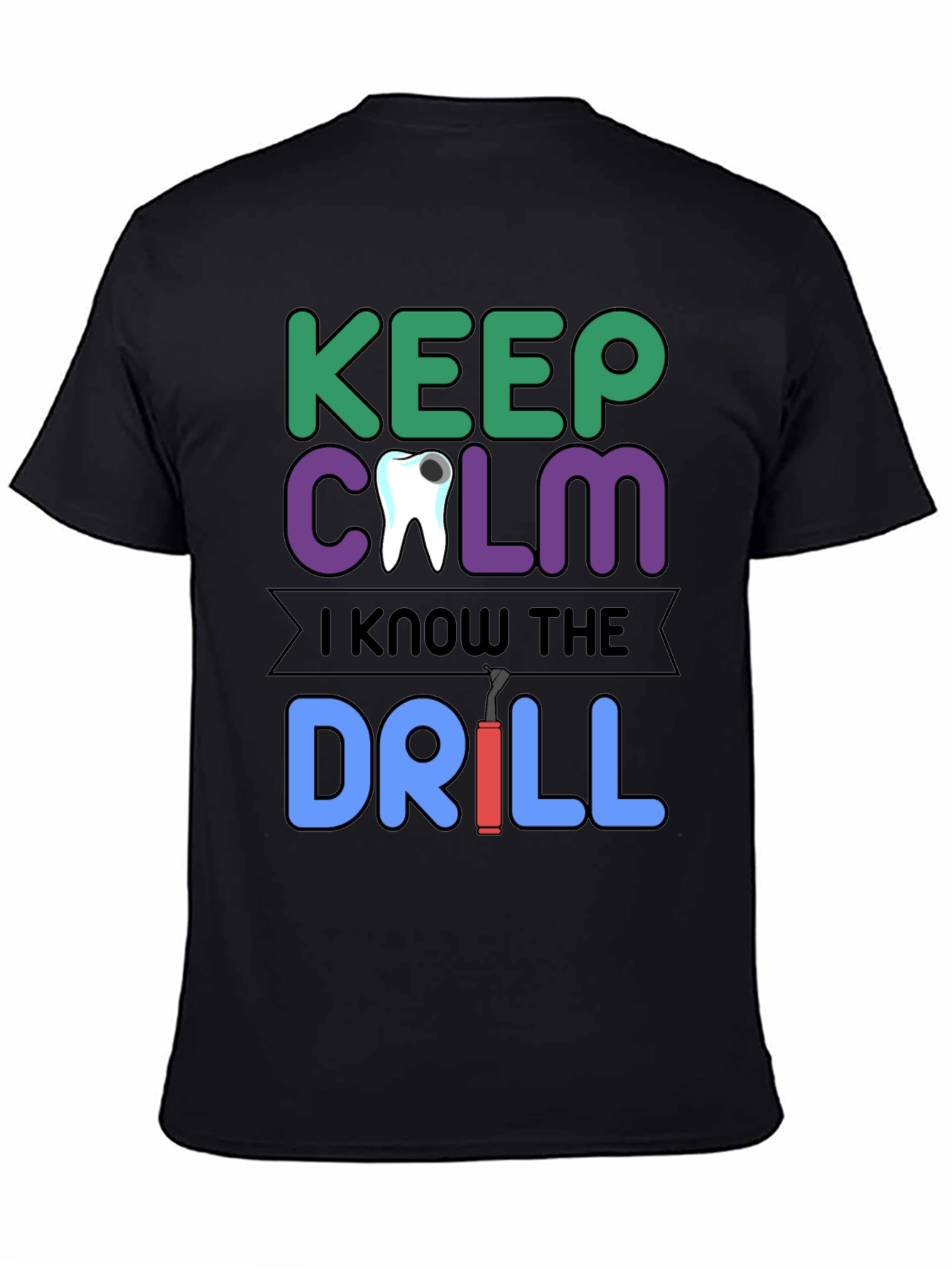 Black Keep Calm Dentist T-Shirt Funny Dental Drill Tee view 4