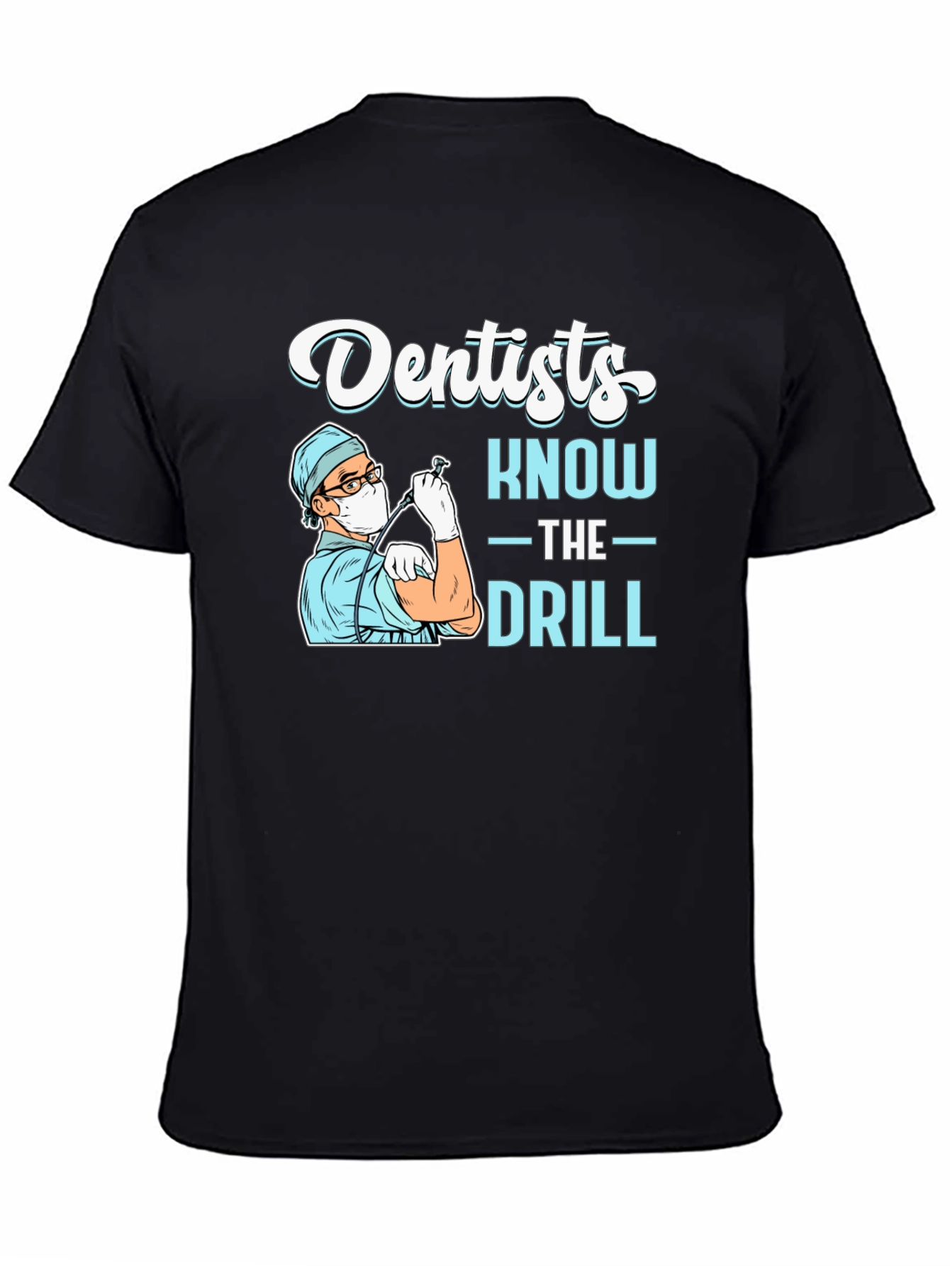 Black Dentist 'Know The Drill' Black T-Shirt view 4