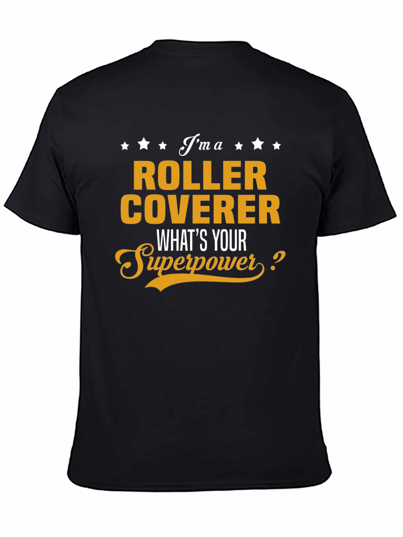 Black Roller Coverer Superpower T-Shirt view 4