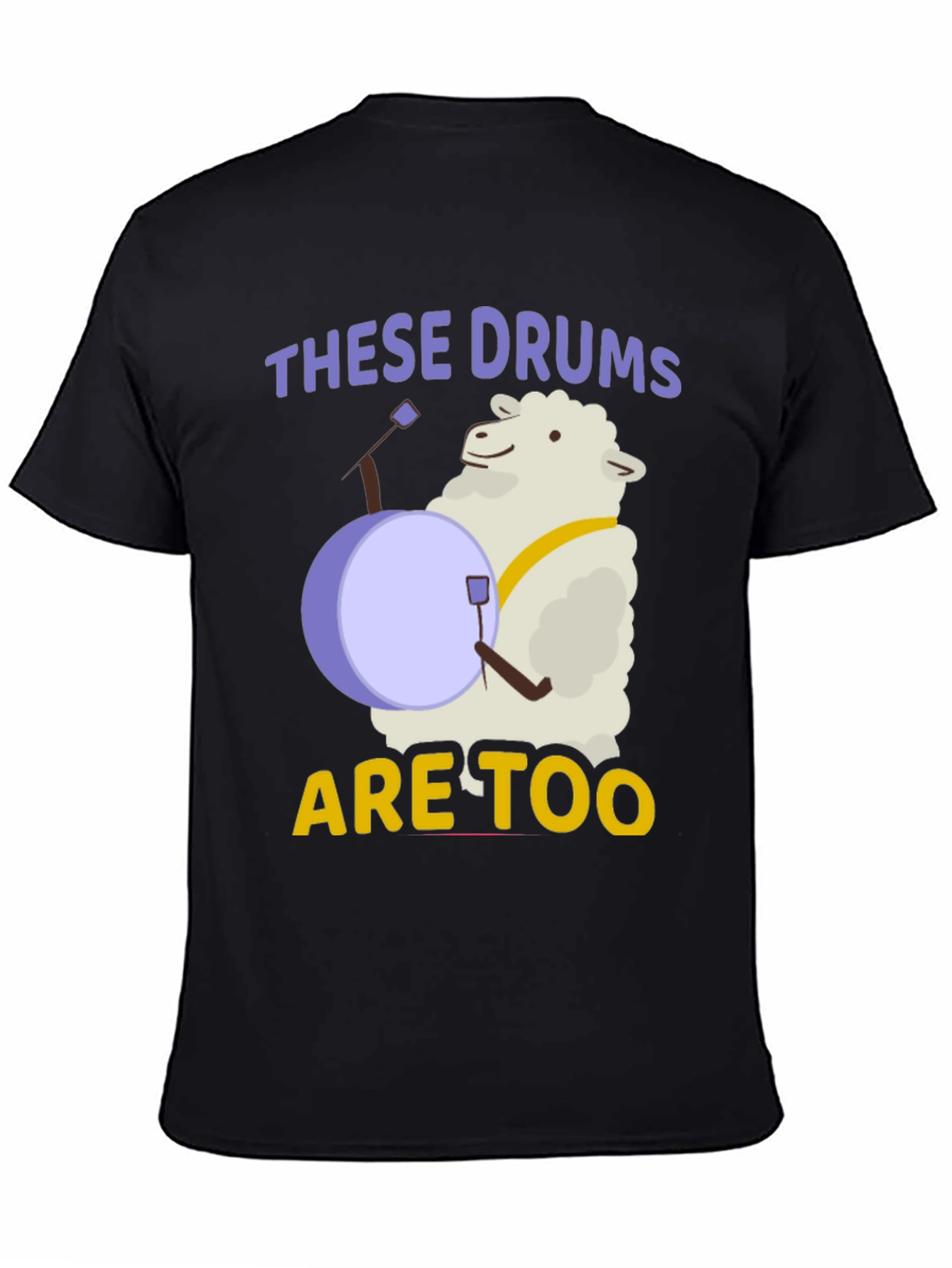 Black Funny Sheep Drummer T-Shirt - "These Drums are Too" view 4