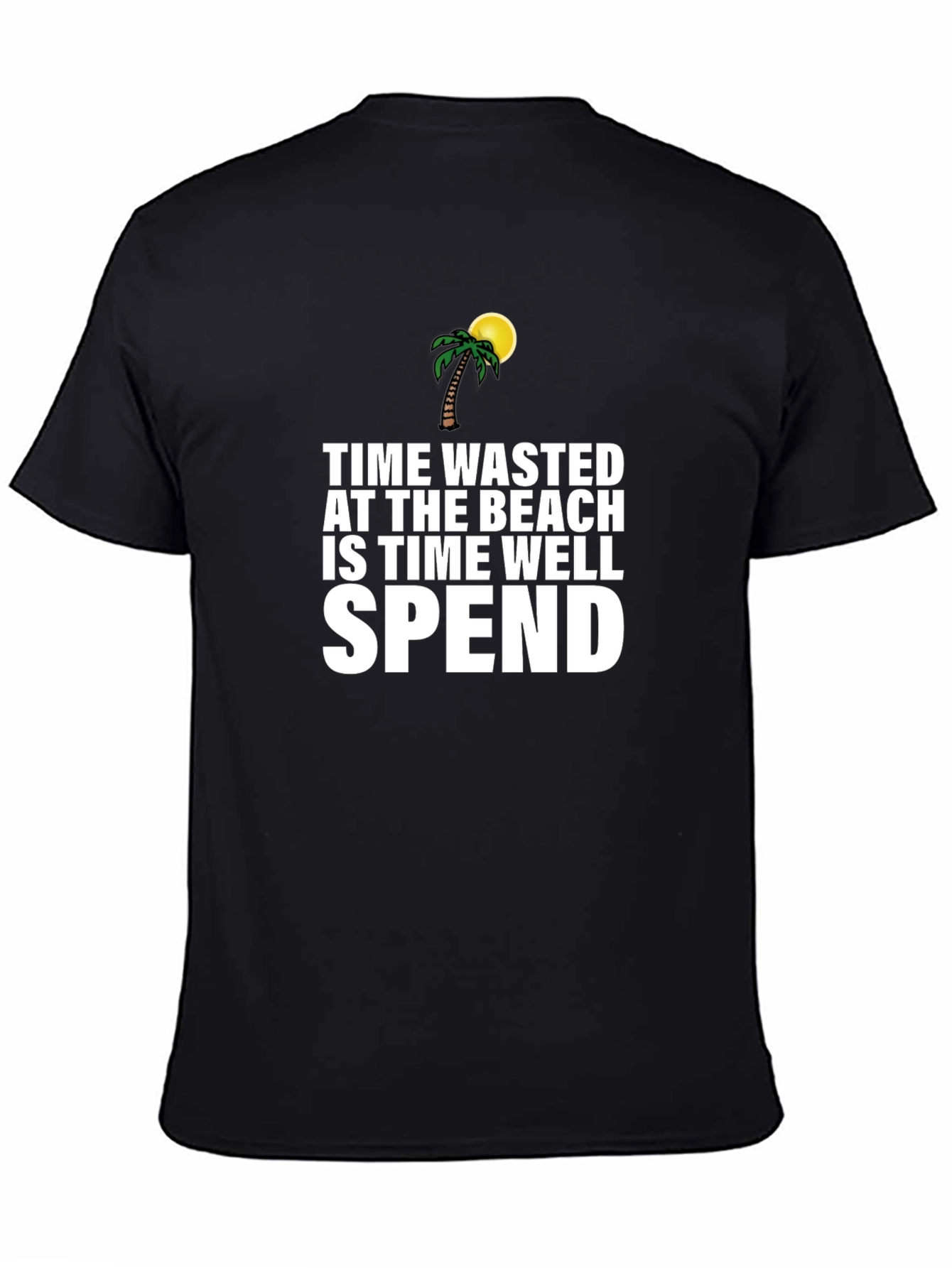 Black Beach Time T-Shirt: Time Wasted Is Time Well Spent view 4