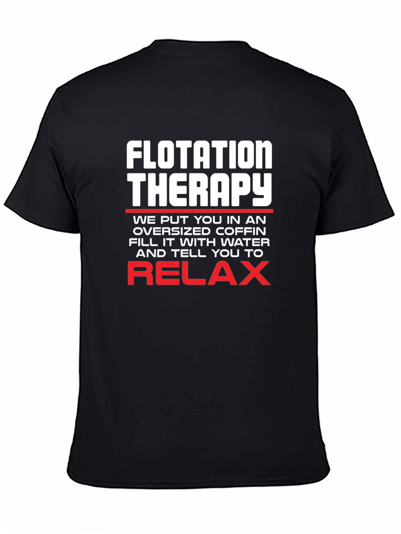 Black Flotation Therapy T-Shirt Funny Oversized Coffin Relax Tee view 4