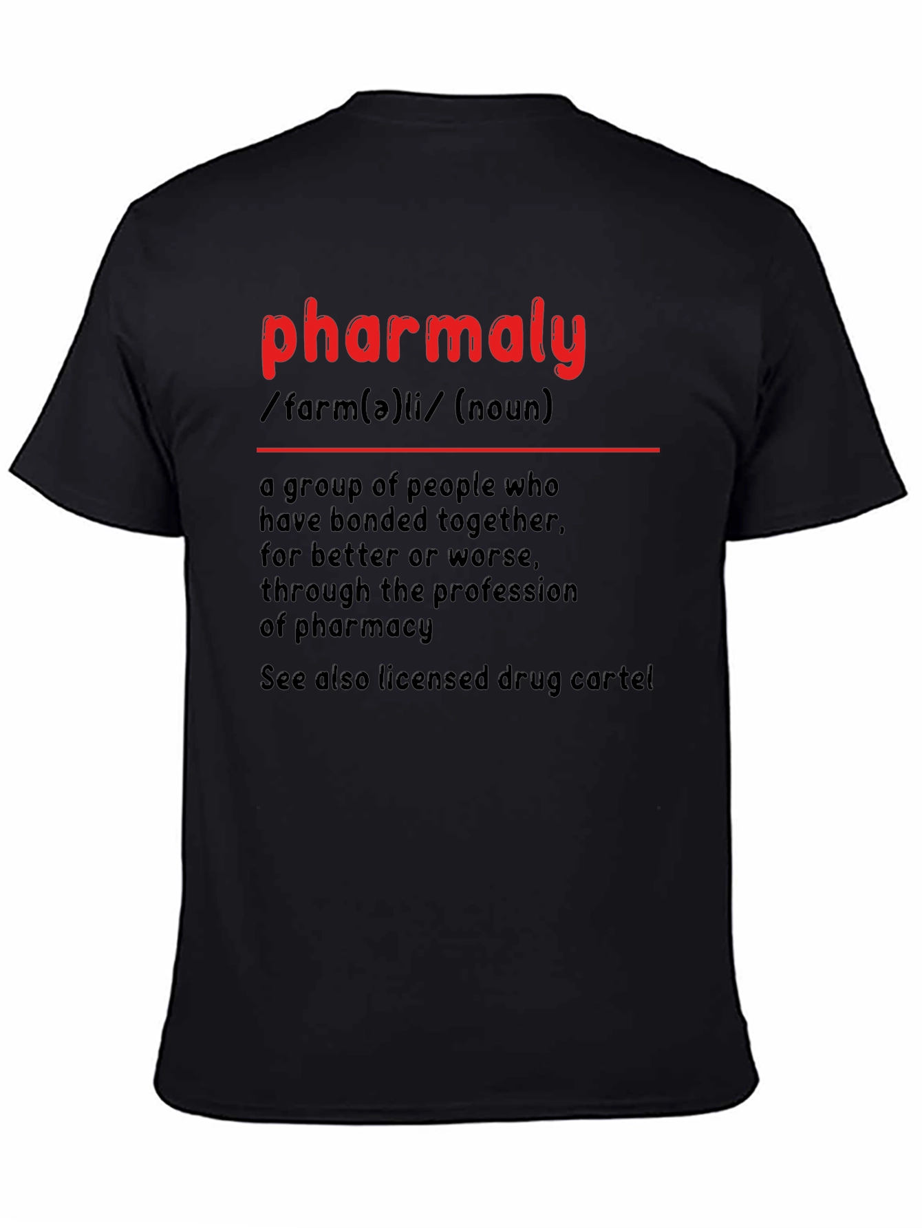 Pharmaly Definition Graphic Tee - 4