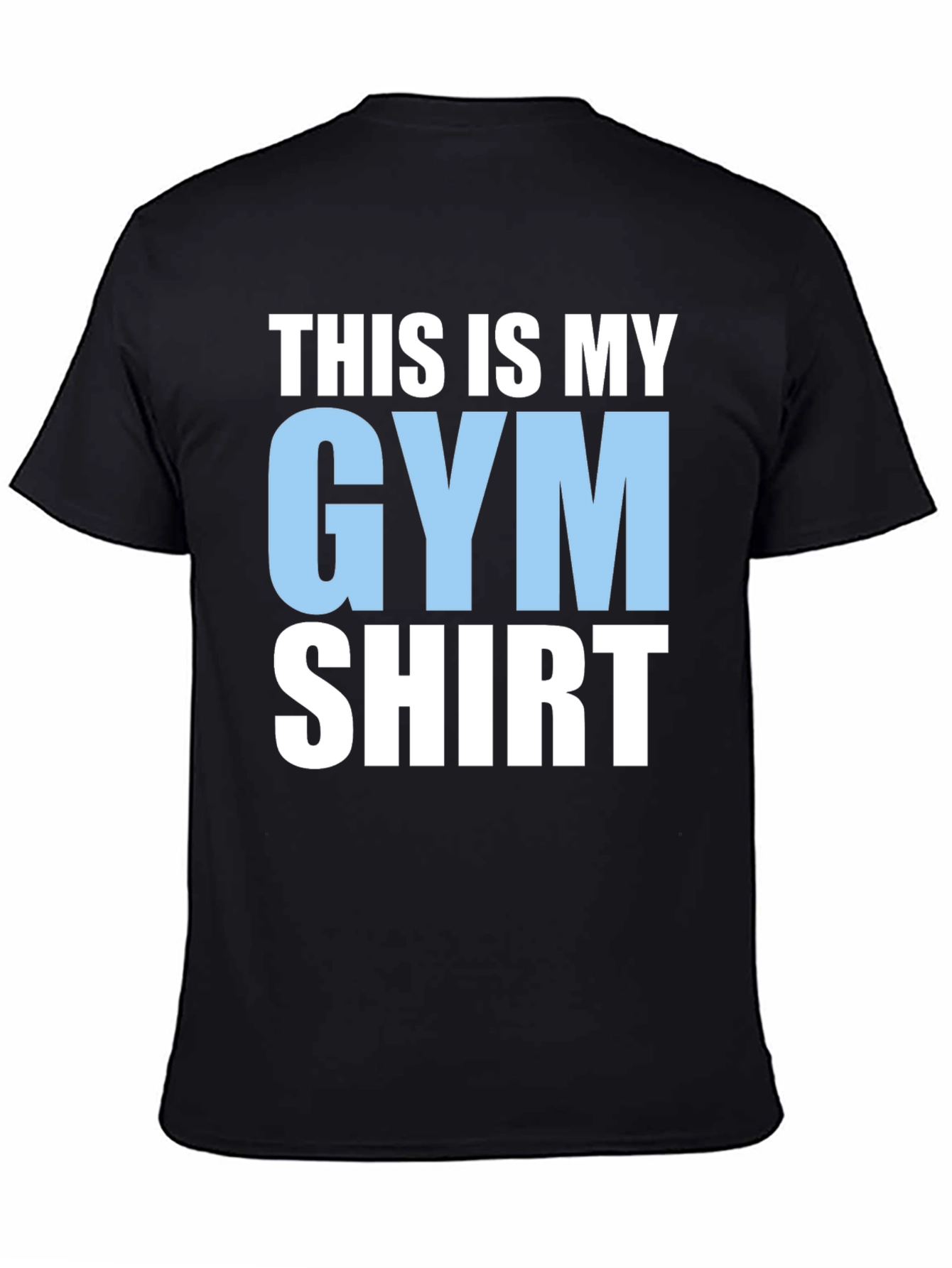 Black Gym Shirt: This Is My Gym Shirt view 4