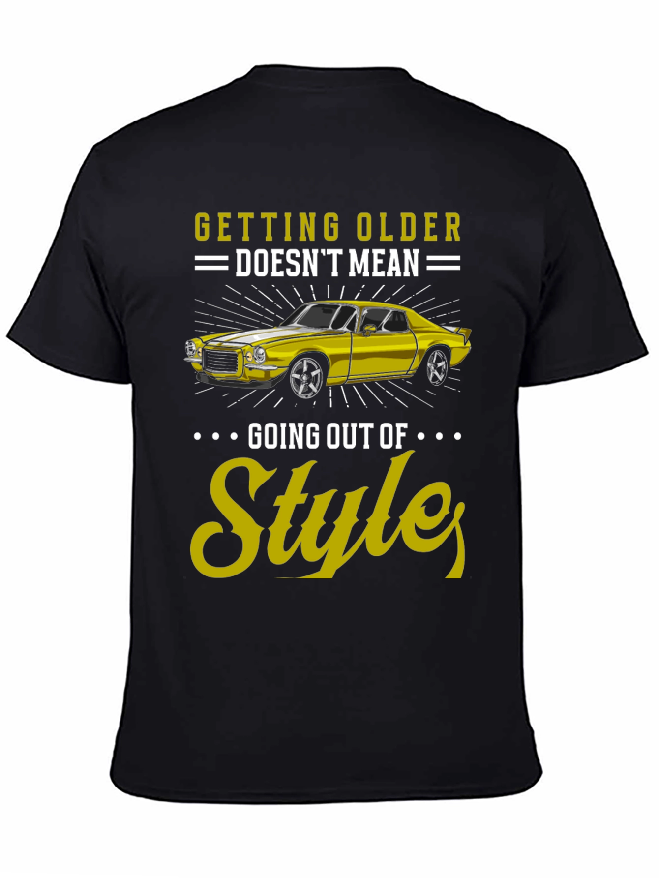 Black Getting Older Doesn't Mean Going Out of Style Graphic Tee view 4