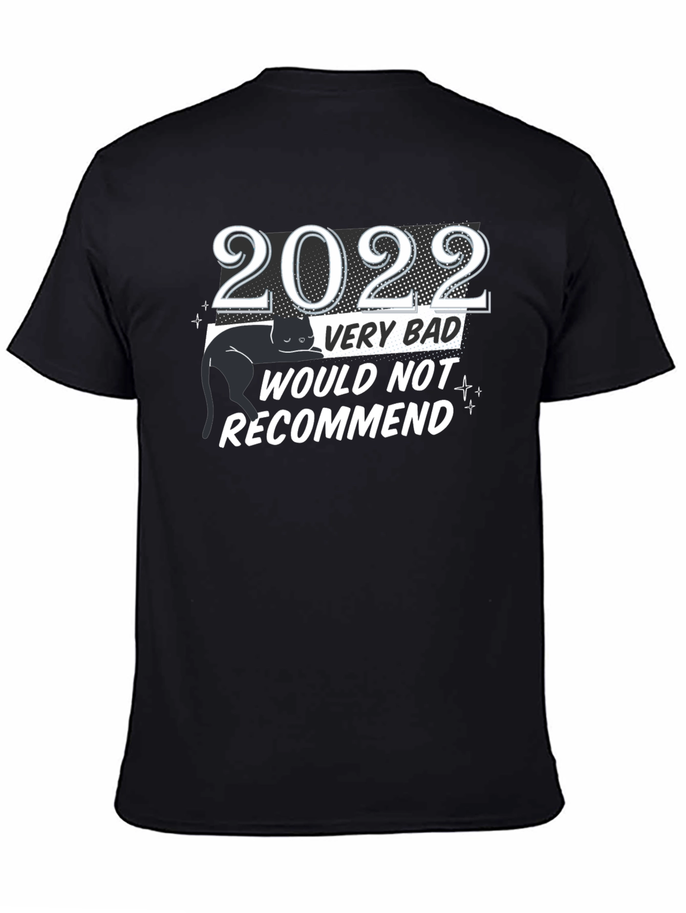 Black 2022 Very Bad Would Not Recommend Black Cat T-Shirt view 4