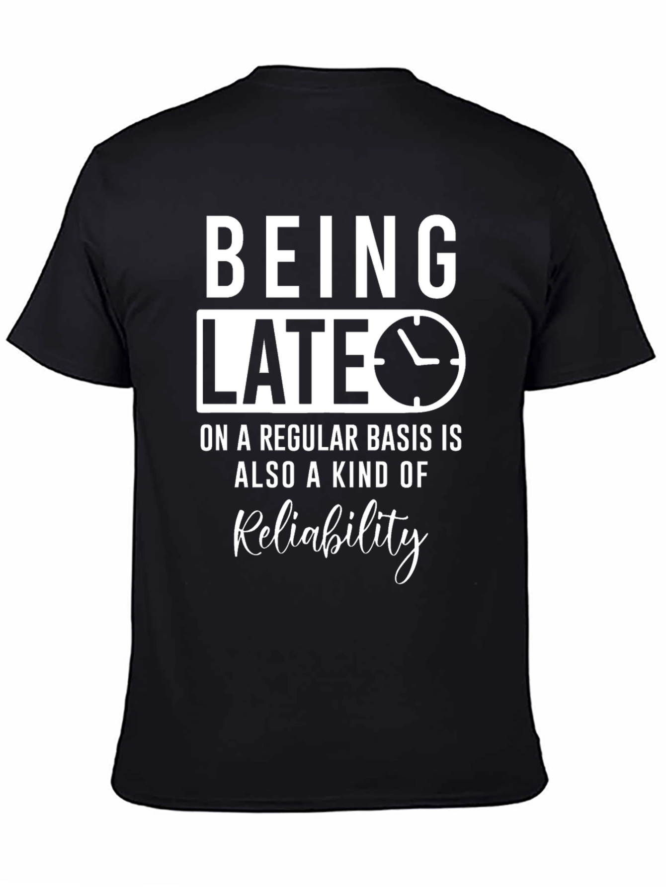 Black Being Late Reliability Graphic Tee view 4