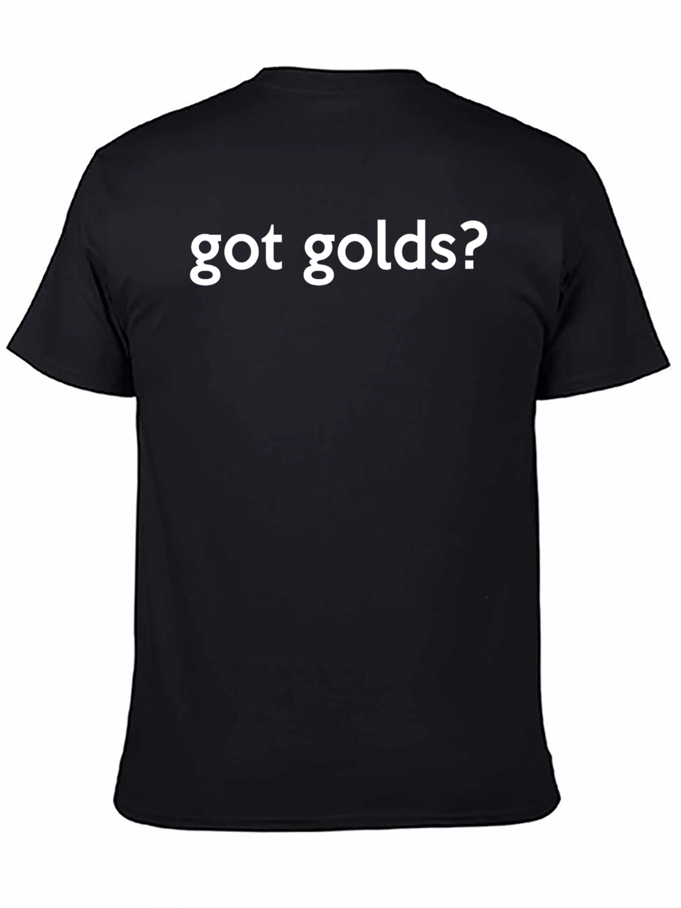 Black Got Golds? Graphic Tee - Bold Statement T-Shirt view 4