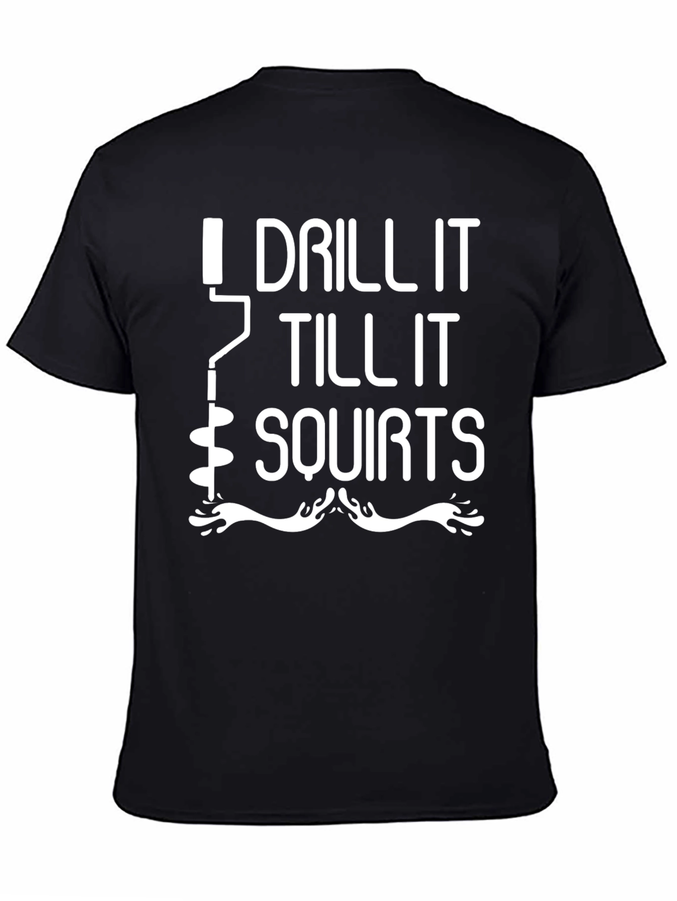 Black Drill It Till It Squirts Graphic Tee view 4