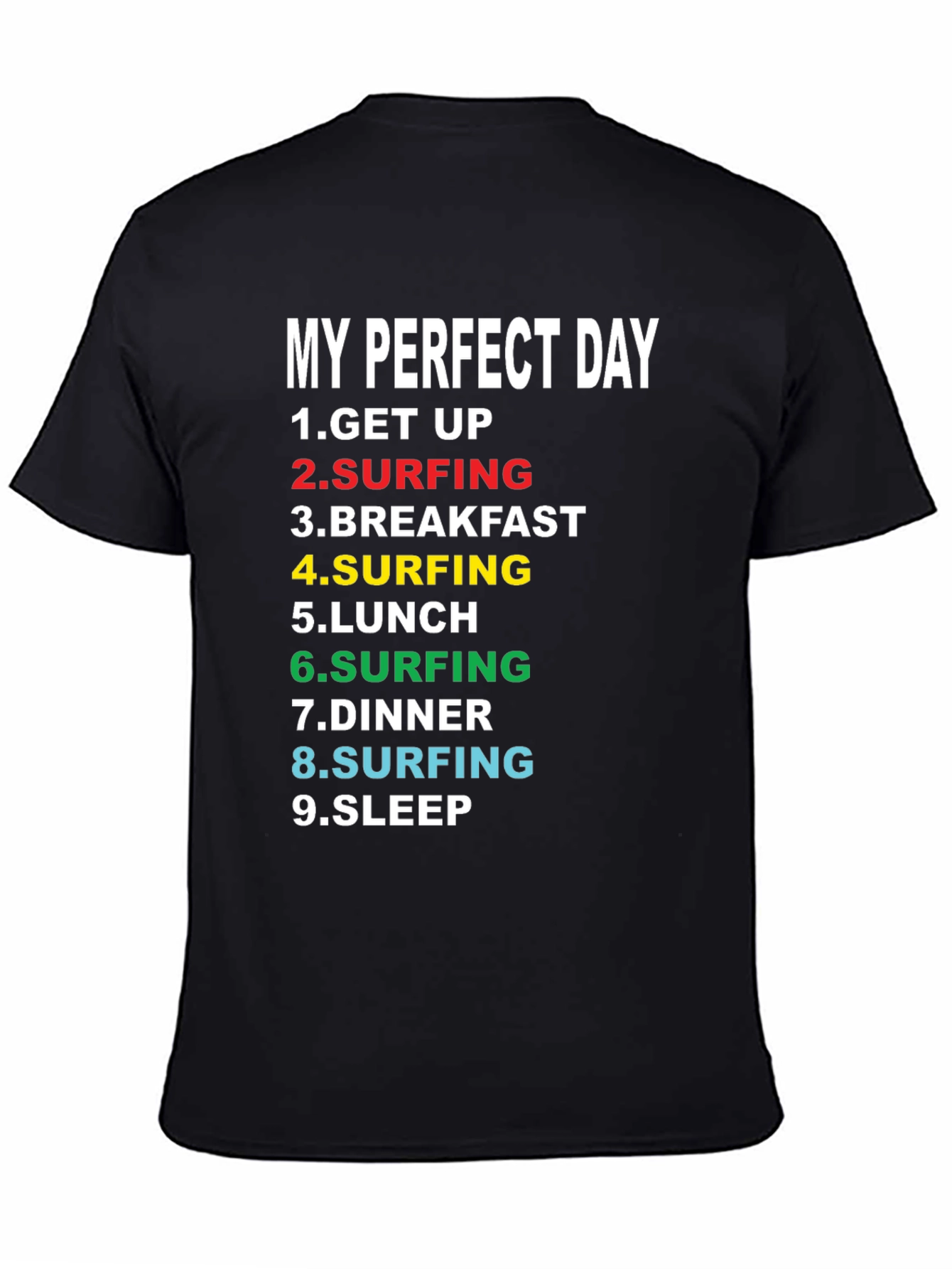 Black My Perfect Day Surfing T-Shirt - Black Cotton Tee view 4