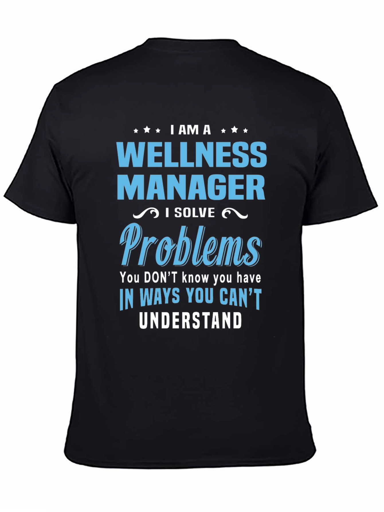 Black Wellness Manager T-Shirt - Problem Solver view 4