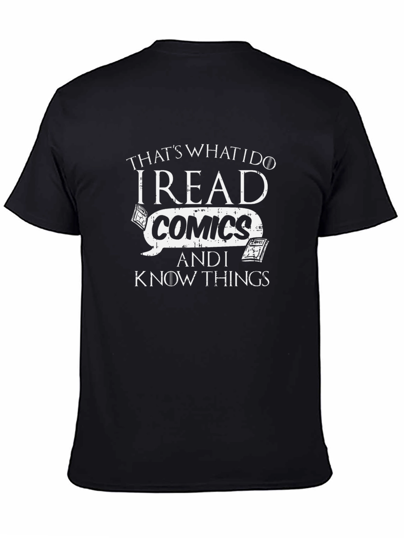 Black I Read Comics And I Know Things T-Shirt view 4