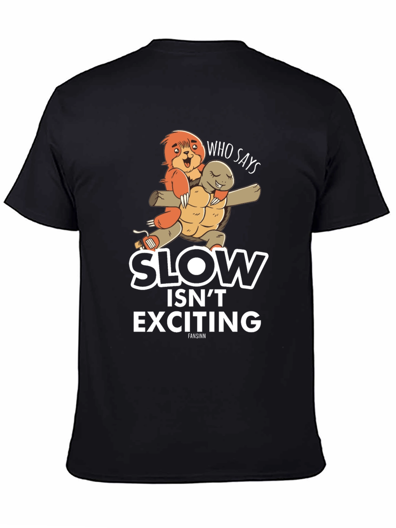 Black Slow Isn't Exciting T-Shirt view 4