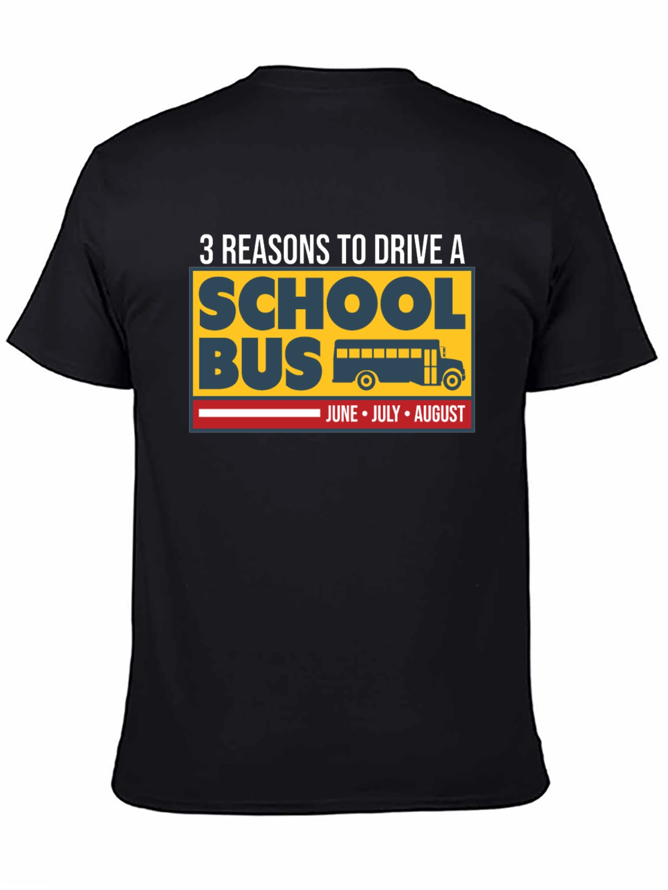 Black 3 Reasons to Drive a School Bus T-Shirt view 4