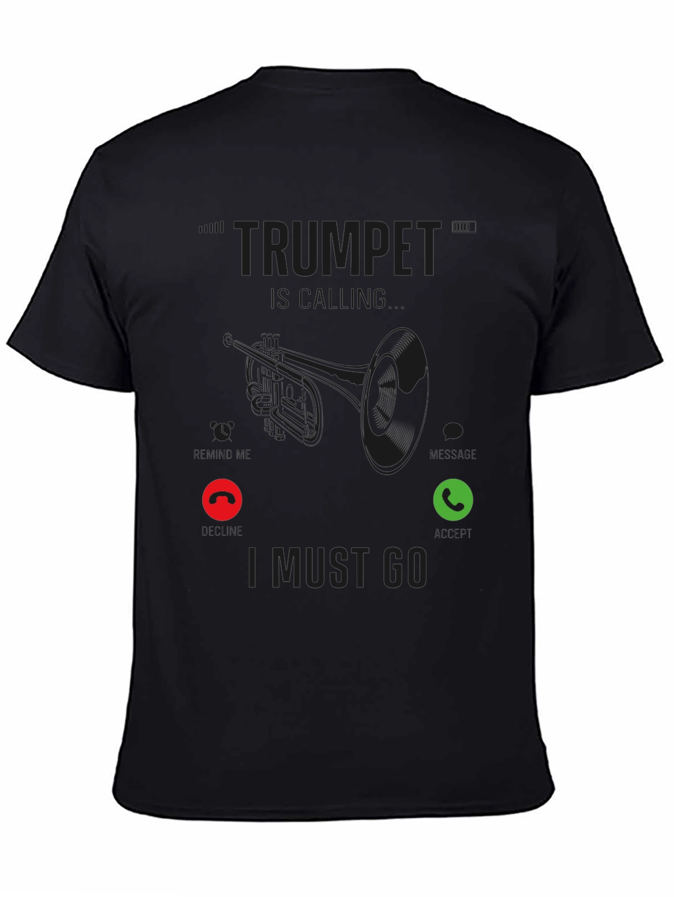 Black Trumpet Calling Black T-Shirt - Musician Humor Tee view 4